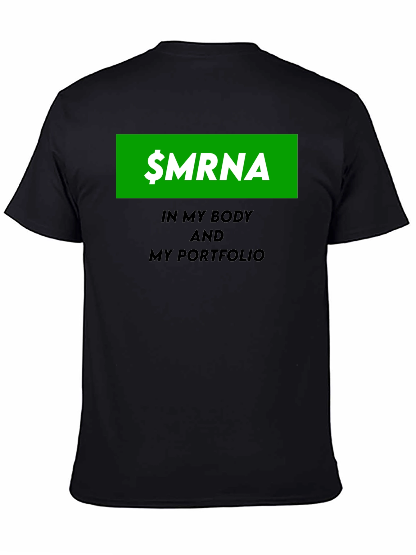 $MRNA Stock in My Body & Portfolio T-Shirt