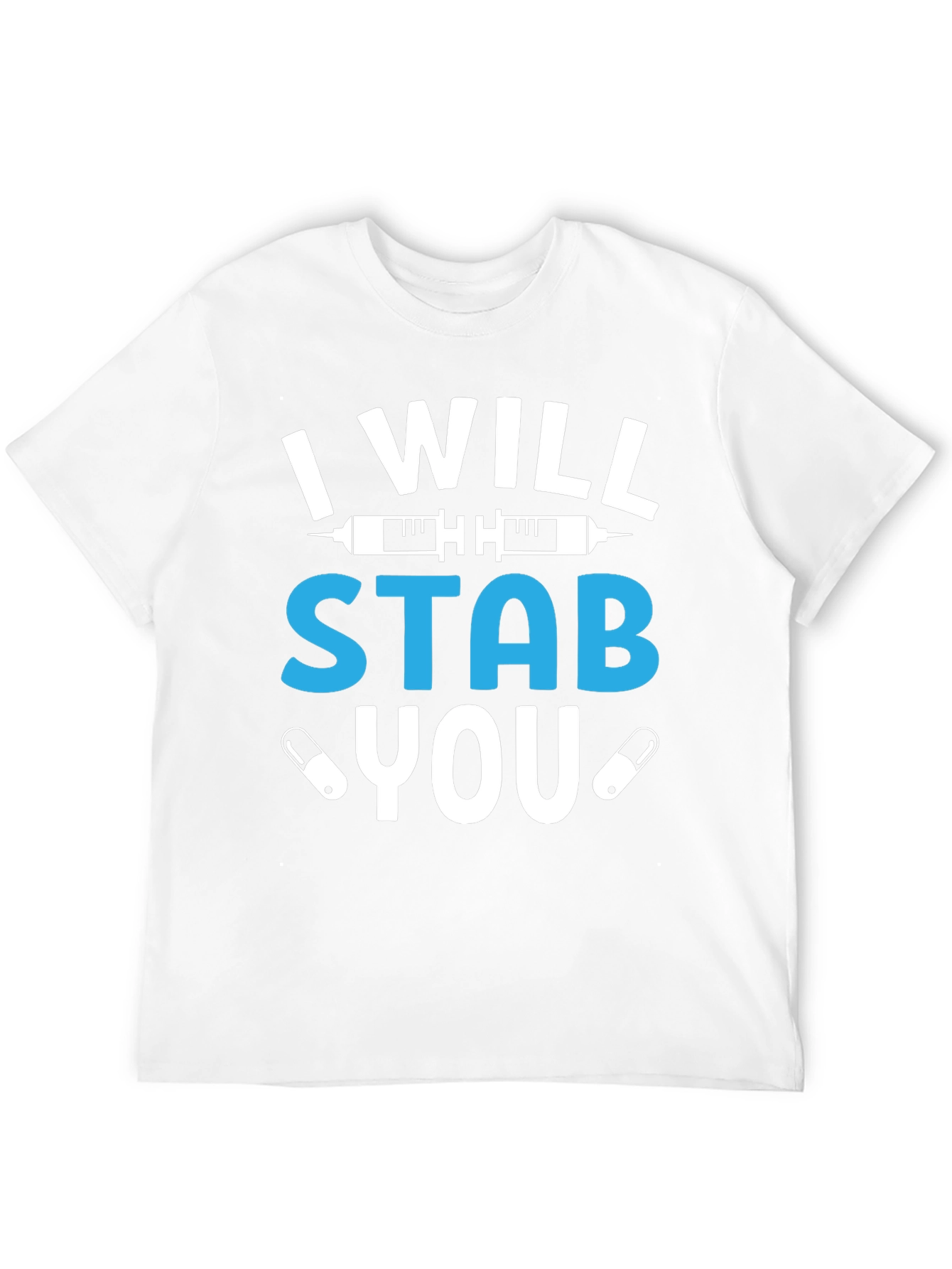 I Will Stab You Funny Nurse T-Shirt