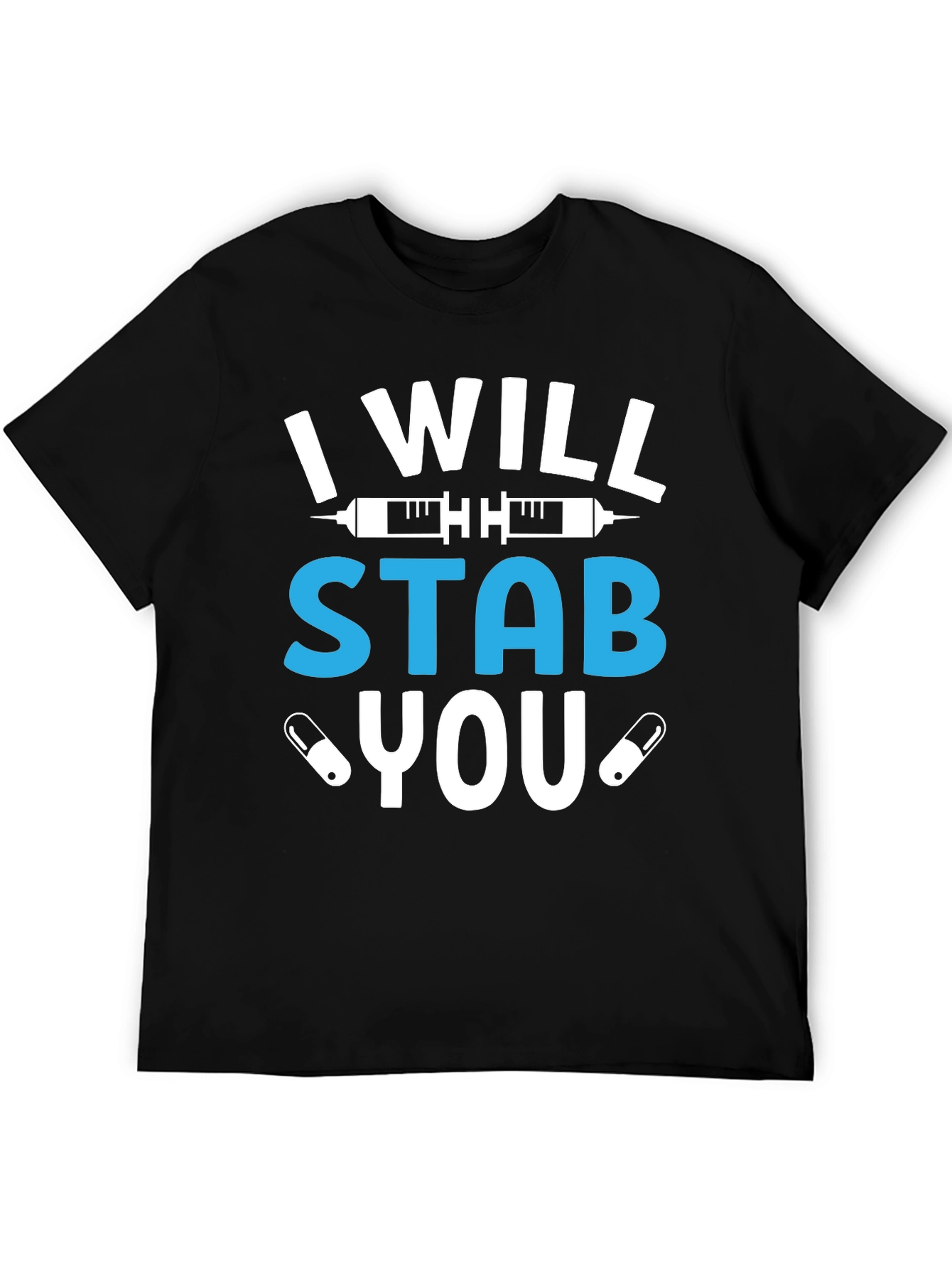 I Will Stab You Funny Nurse T-Shirt