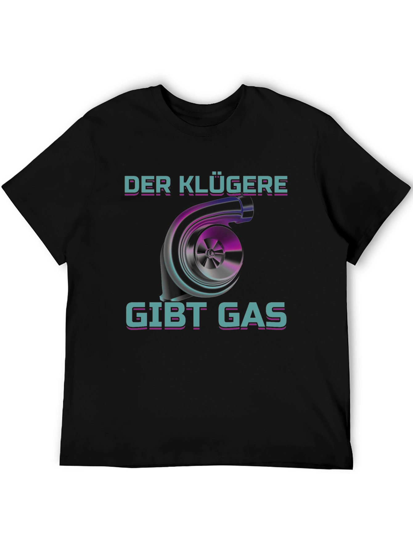 Der Klügere Gibt Gas T-Shirt
