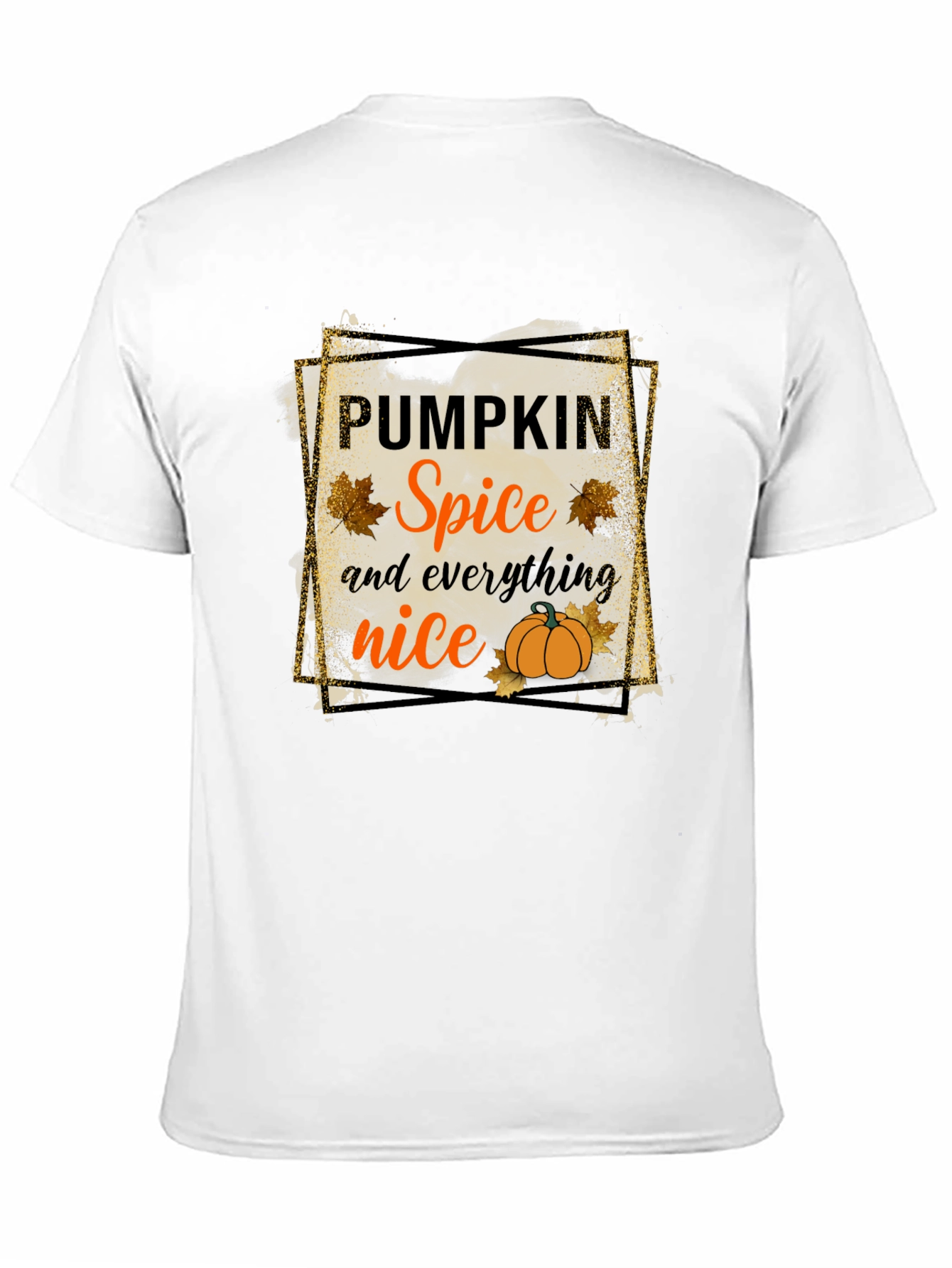 Pumpkin Spice Everything Nice T-Shirt