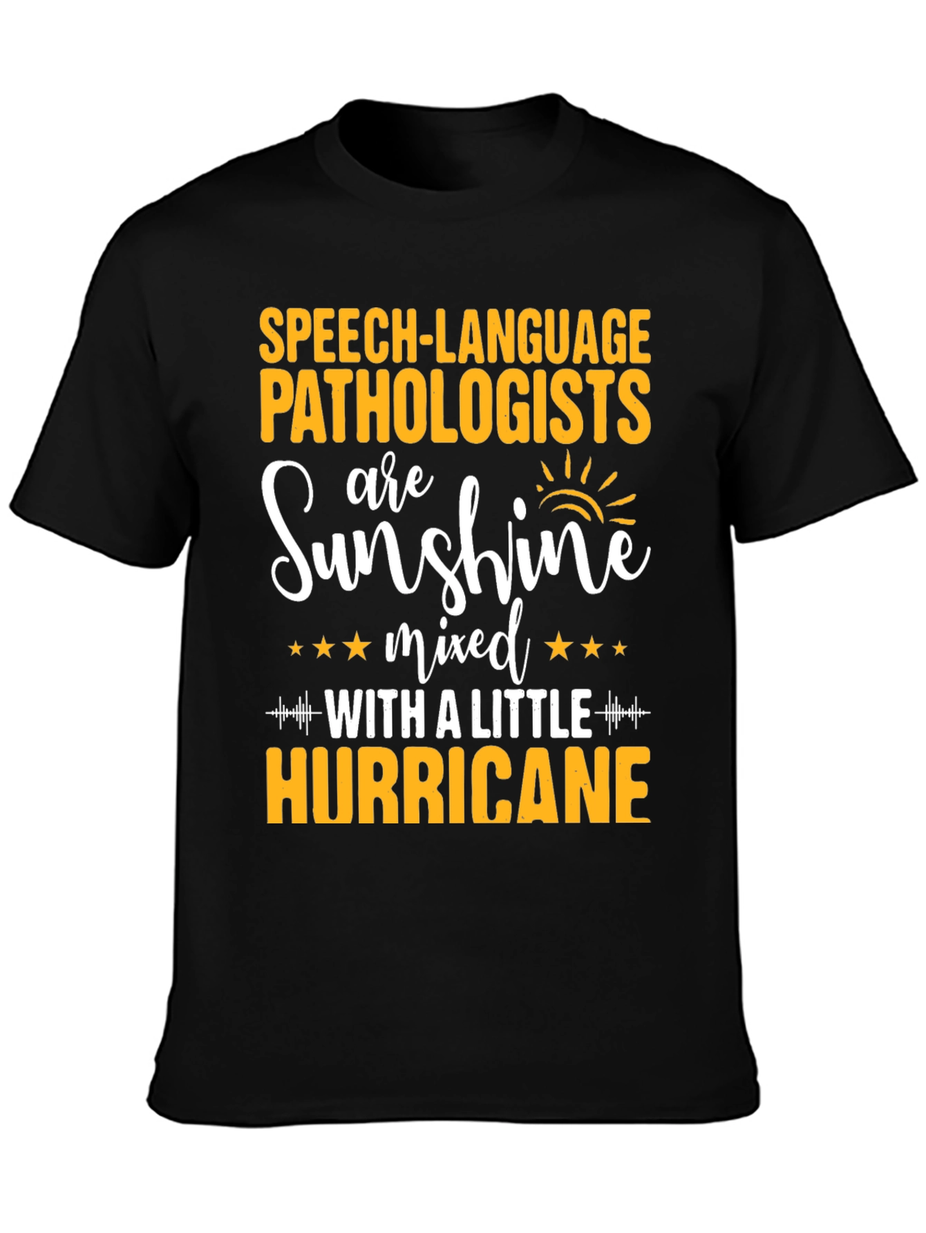 Speech Language Pathologist Sunshine Hurricane T-Shirt