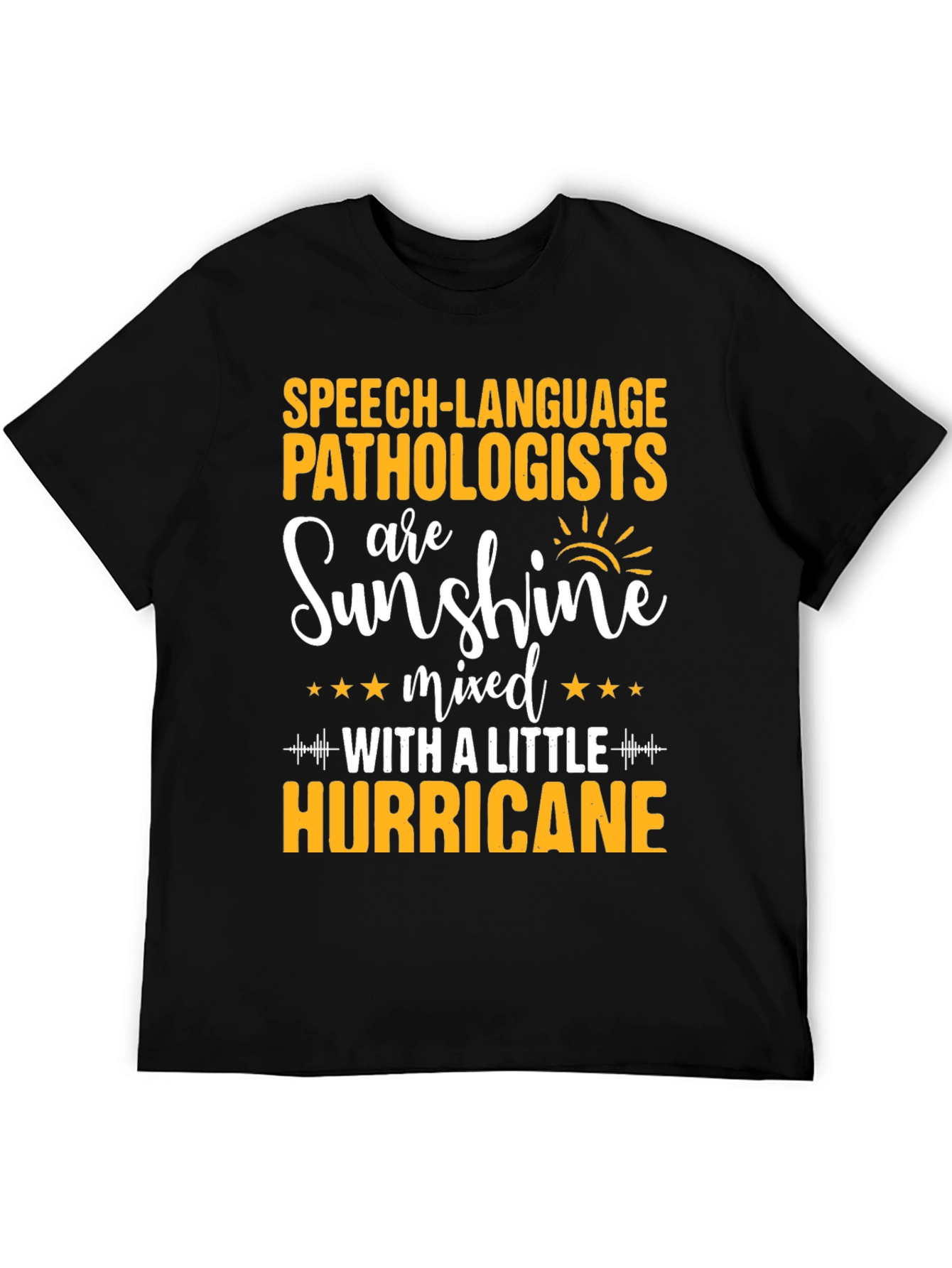 Speech Language Pathologist Sunshine Hurricane T-Shirt