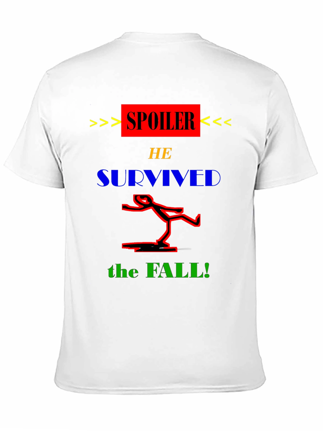 Spoiler He Survived the Fall T-Shirt