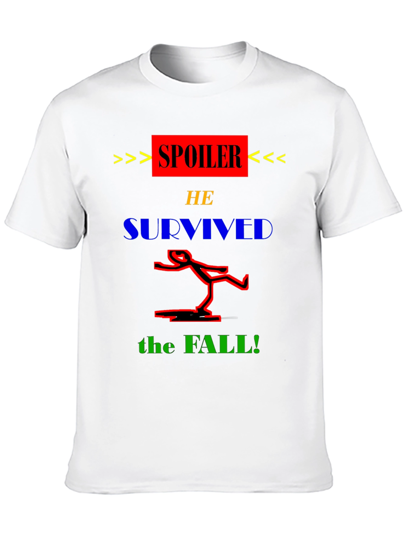 Spoiler He Survived the Fall T-Shirt