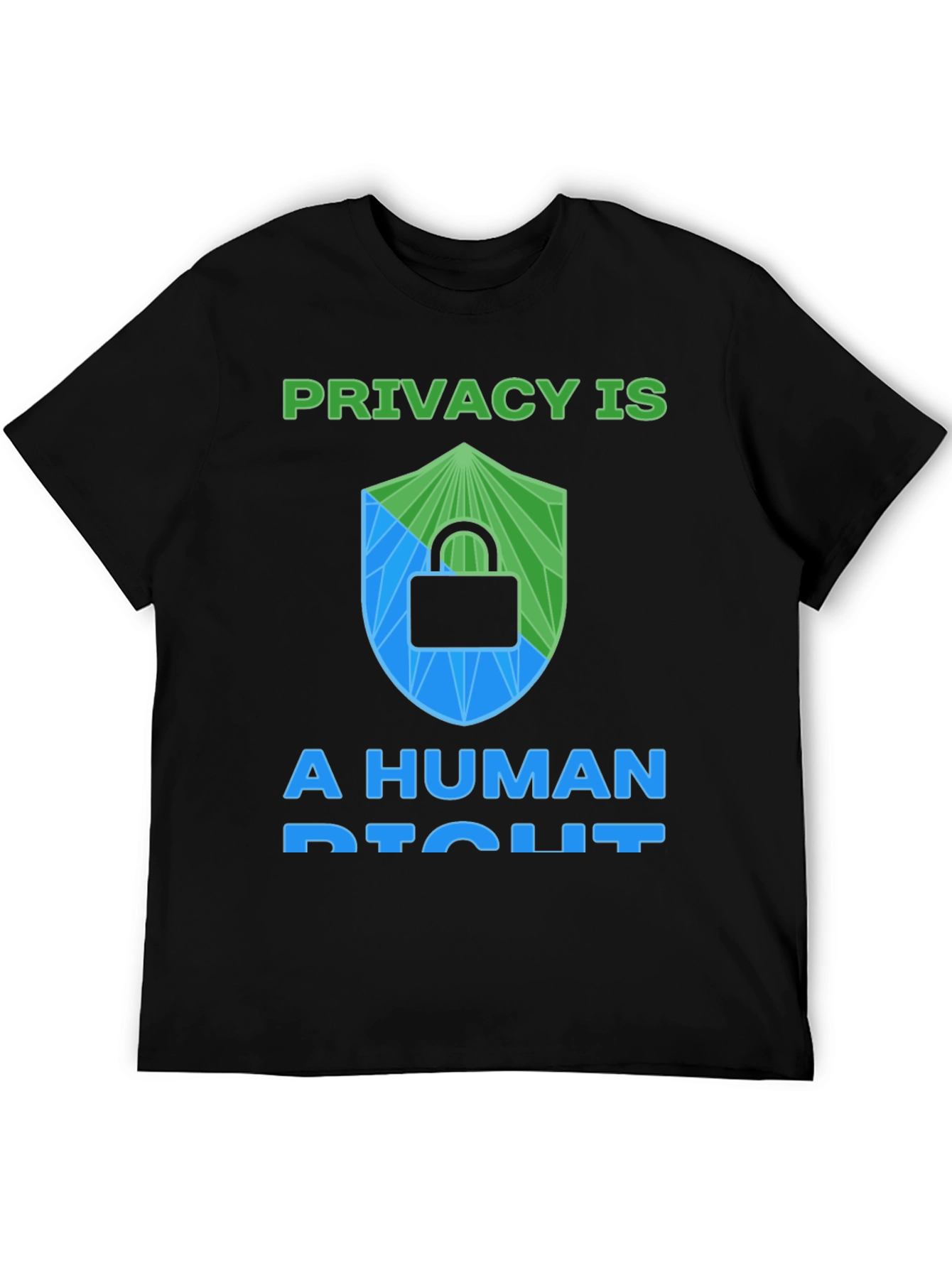 Privacy is a Human Right T-Shirt