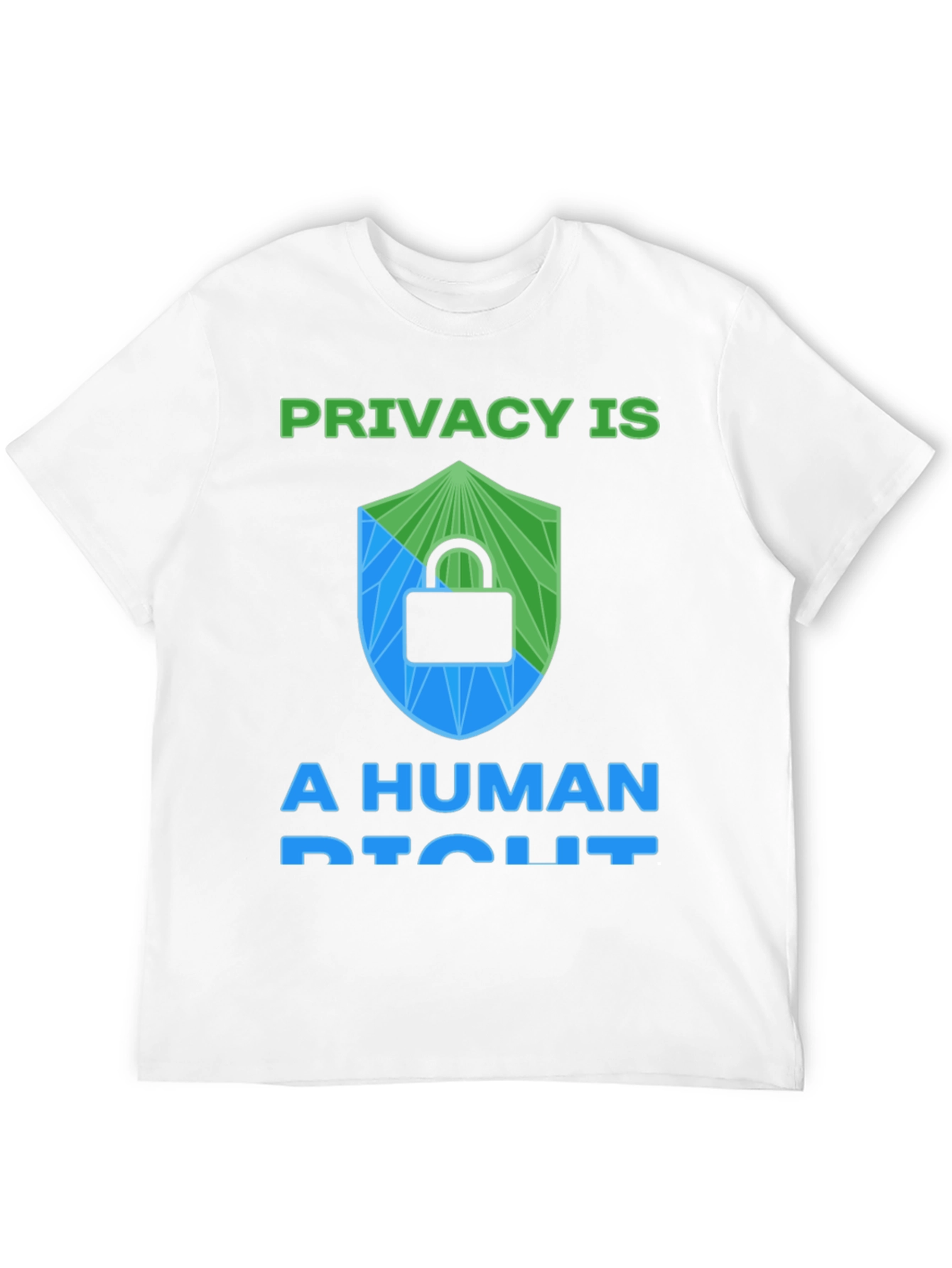 Privacy is a Human Right T-Shirt