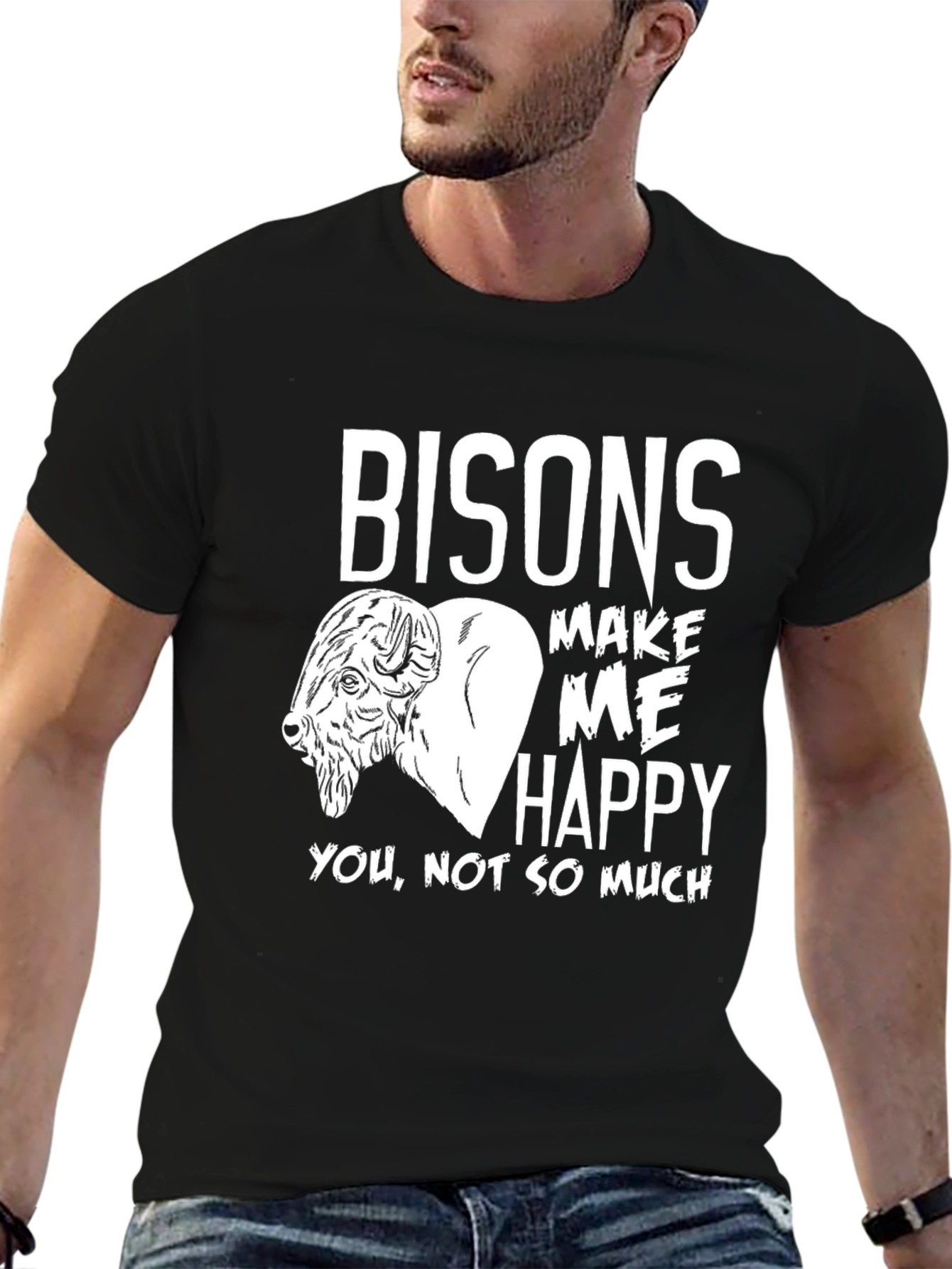 Funny Bison Lover T-Shirt - Bisons Make Me Happy