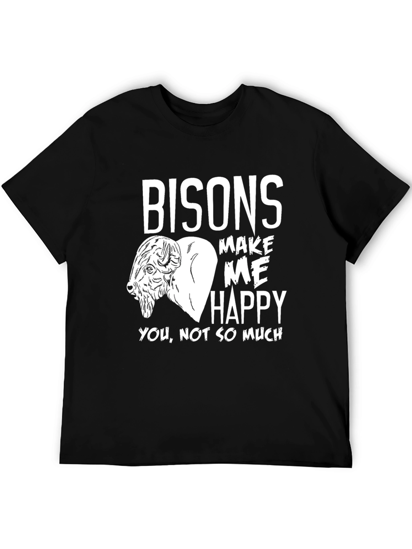 Funny Bison Lover T-Shirt - Bisons Make Me Happy