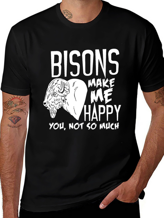 Funny Bison Lover T-Shirt - Bisons Make Me Happy
