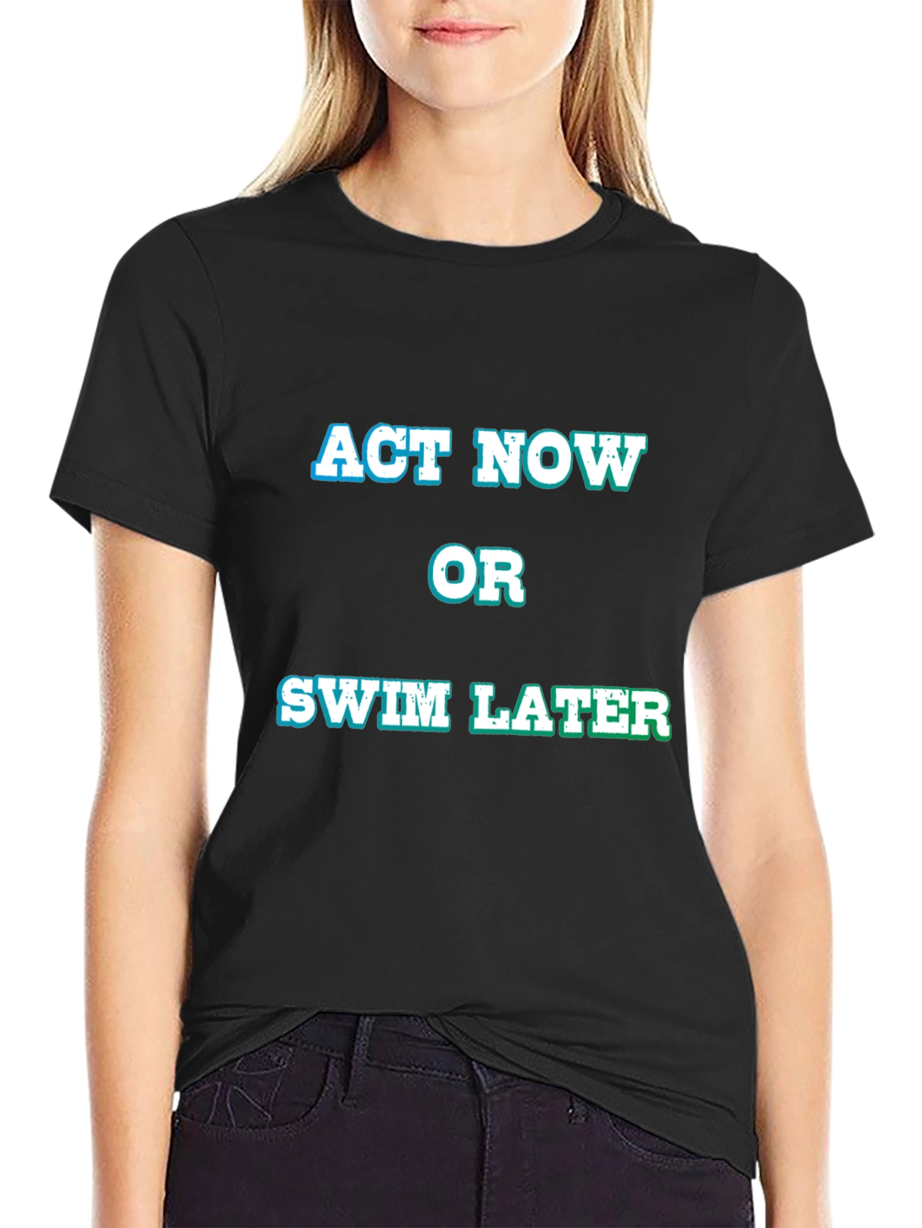 Act Now Or Swim Later Black Graphic Tee