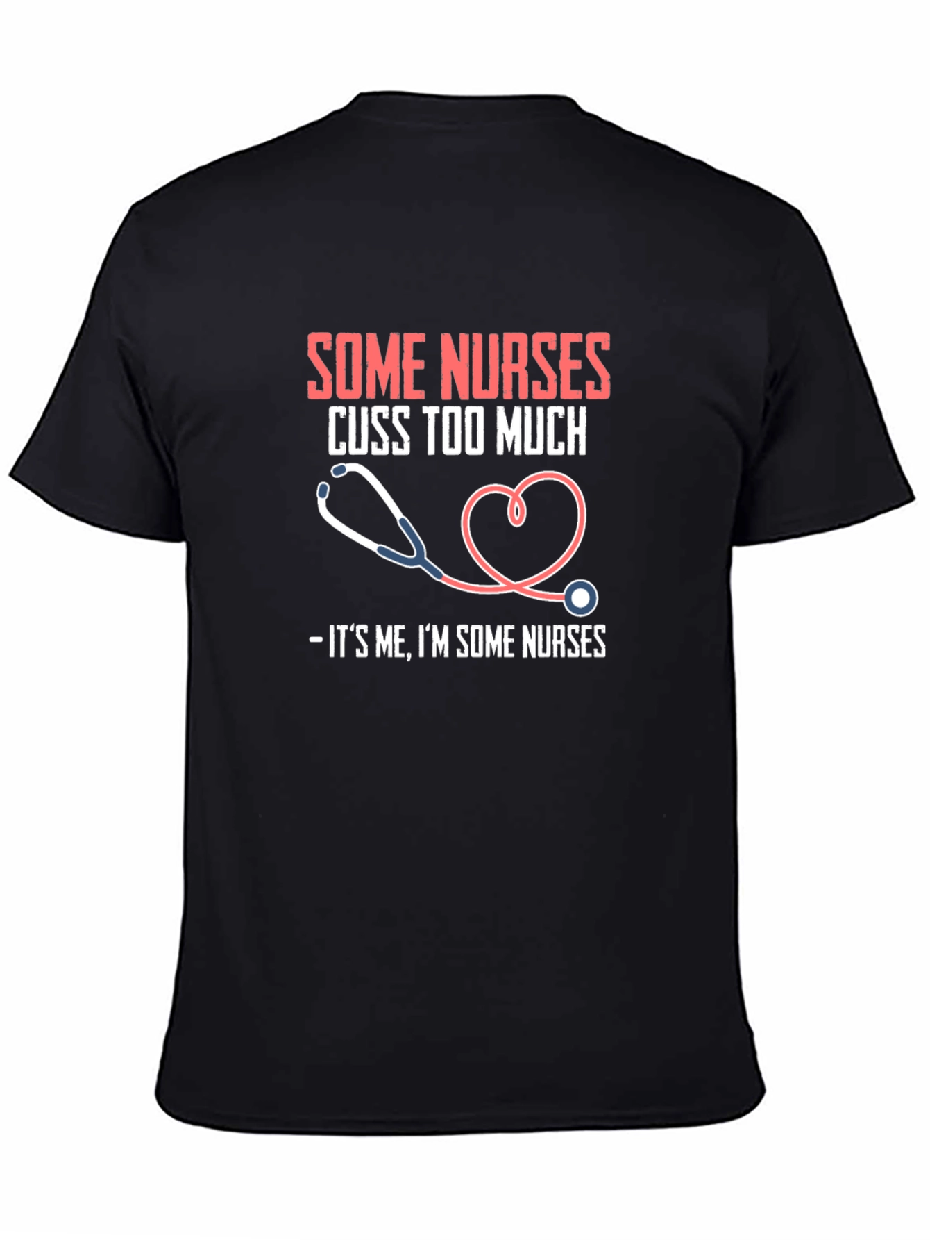 Some Nurses Cuss T-Shirt Funny Nurse Tee