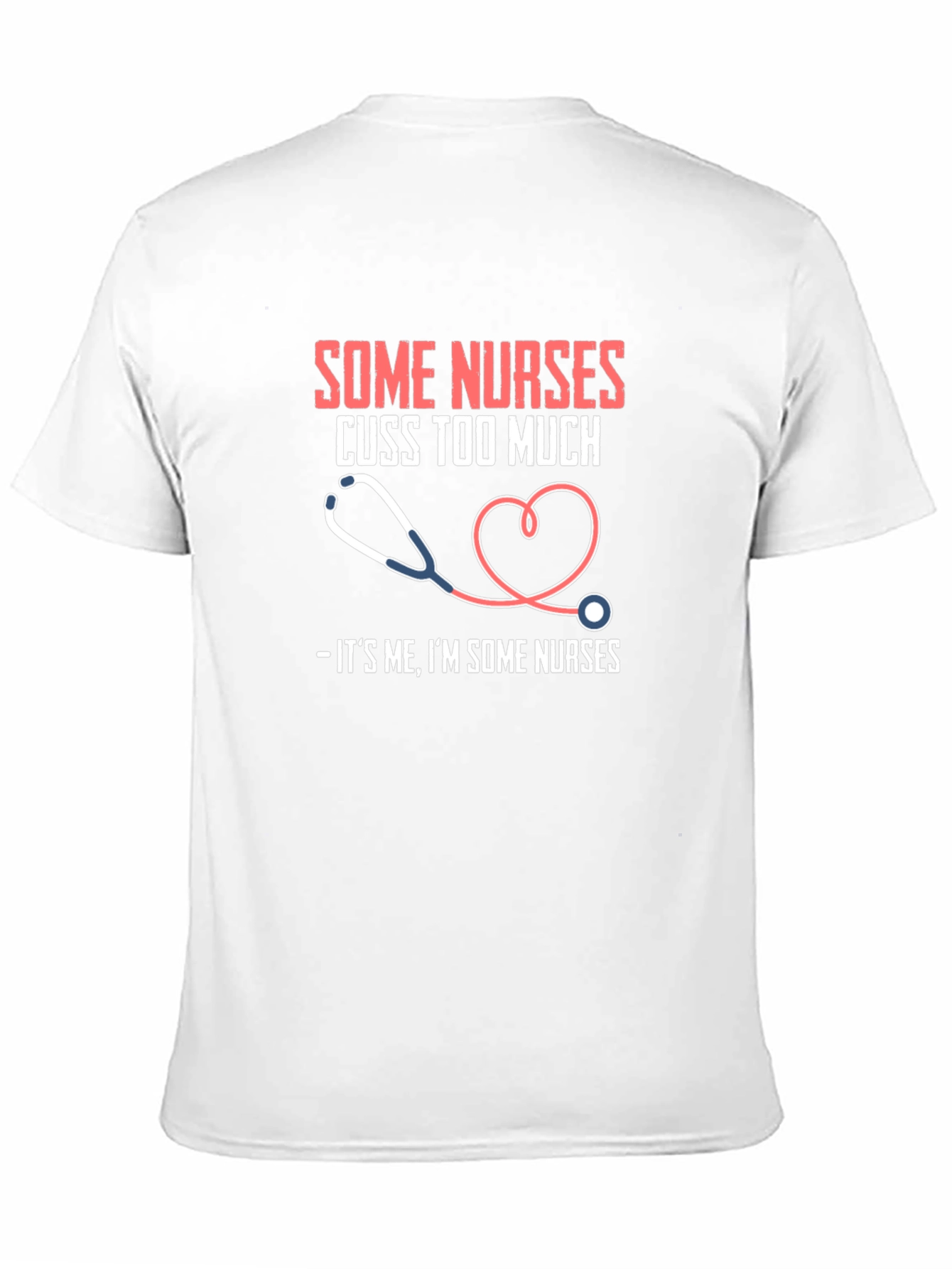 Some Nurses Cuss T-Shirt Funny Nurse Tee