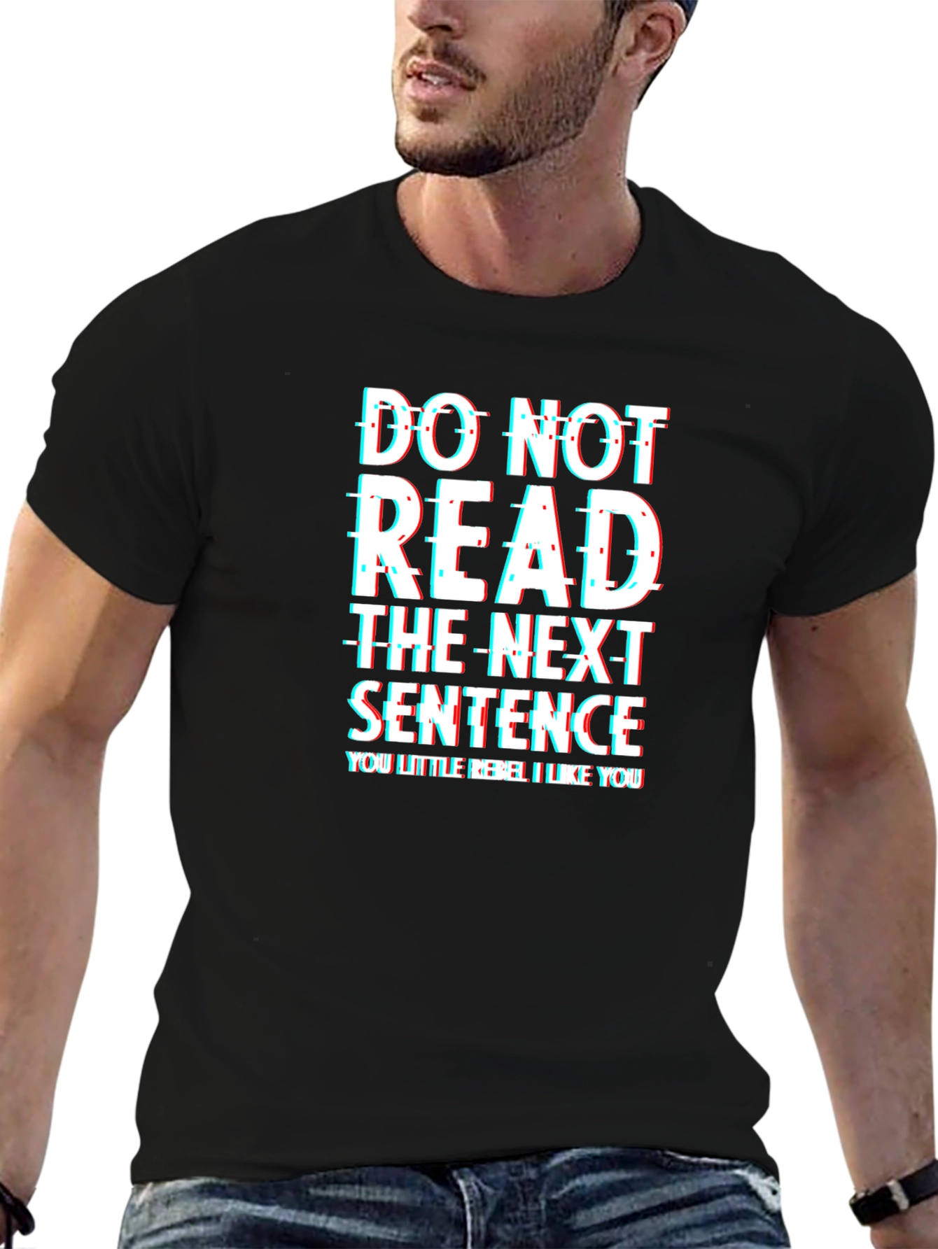 Rebel T-Shirt: Do Not Read the Next Sentence