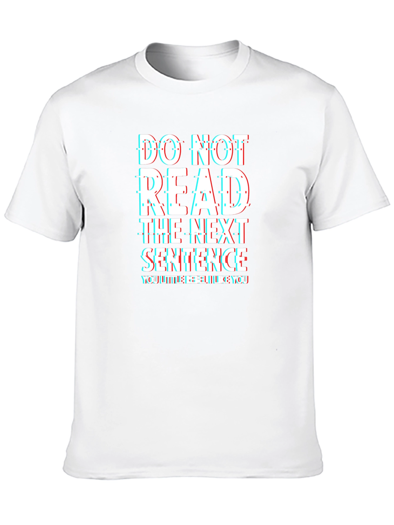 Rebel T-Shirt: Do Not Read the Next Sentence