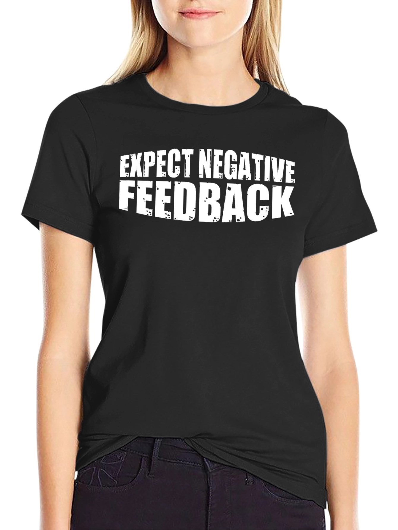 Expect Negative Feedback T-Shirt - Mens