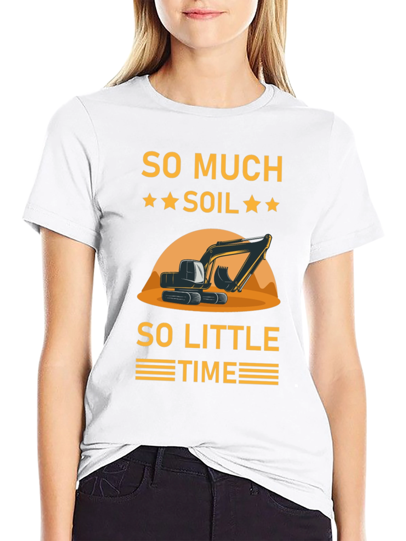 So Much Soil So Little Time T-Shirt