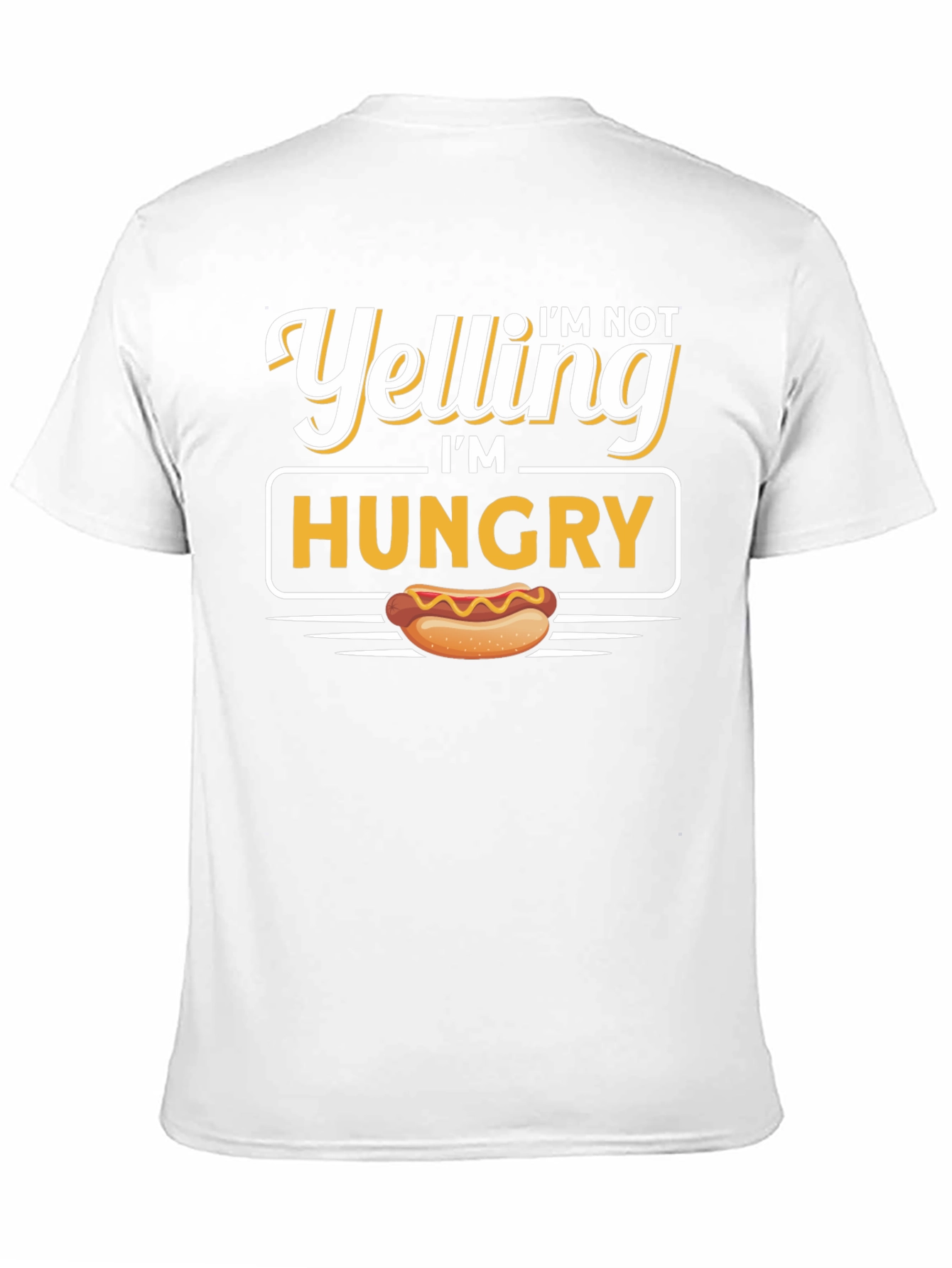 Im Not Yelling Im Hungry Graphic Tee