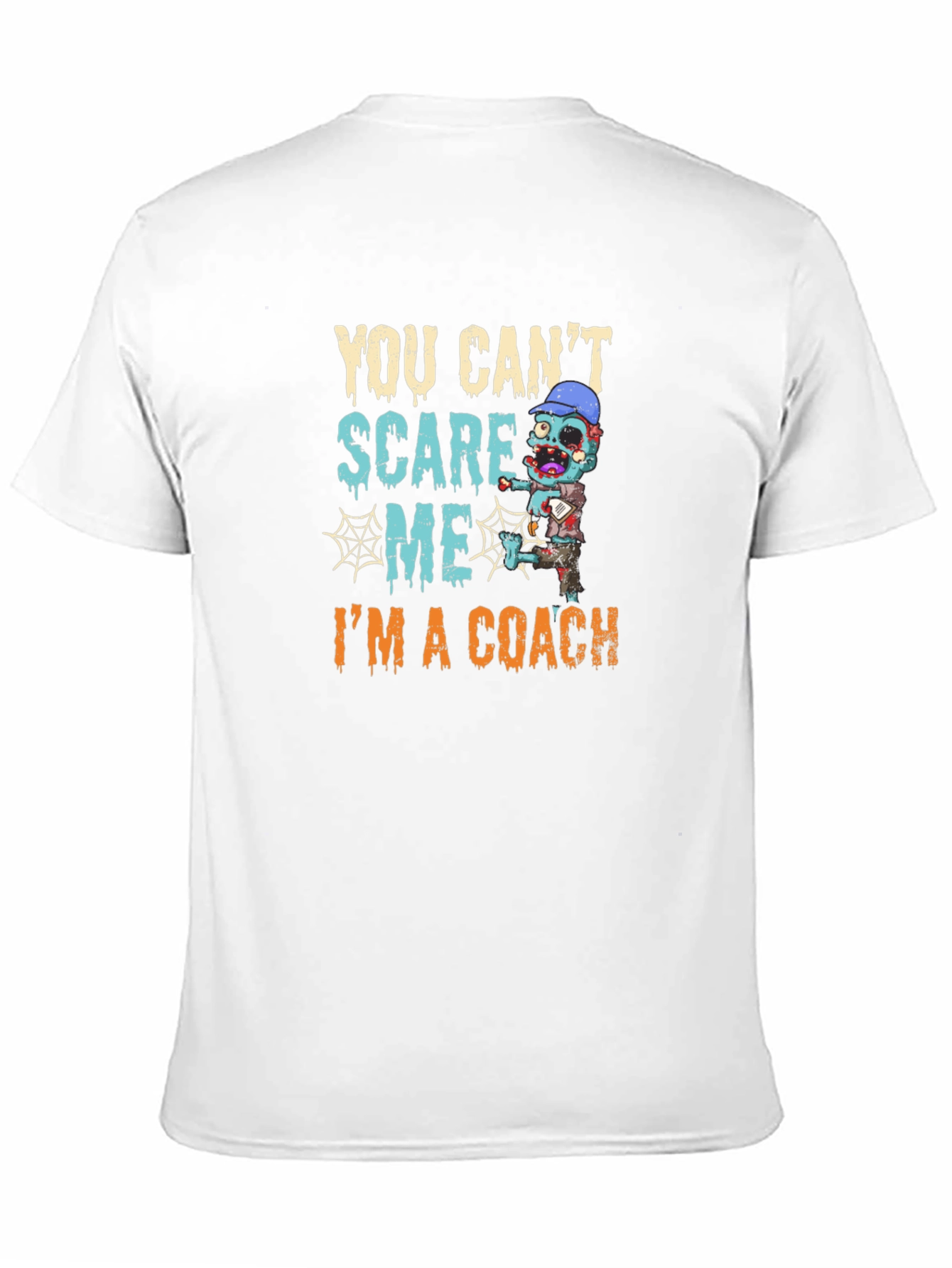 You Cant Scare Me Im A Coach T-Shirt