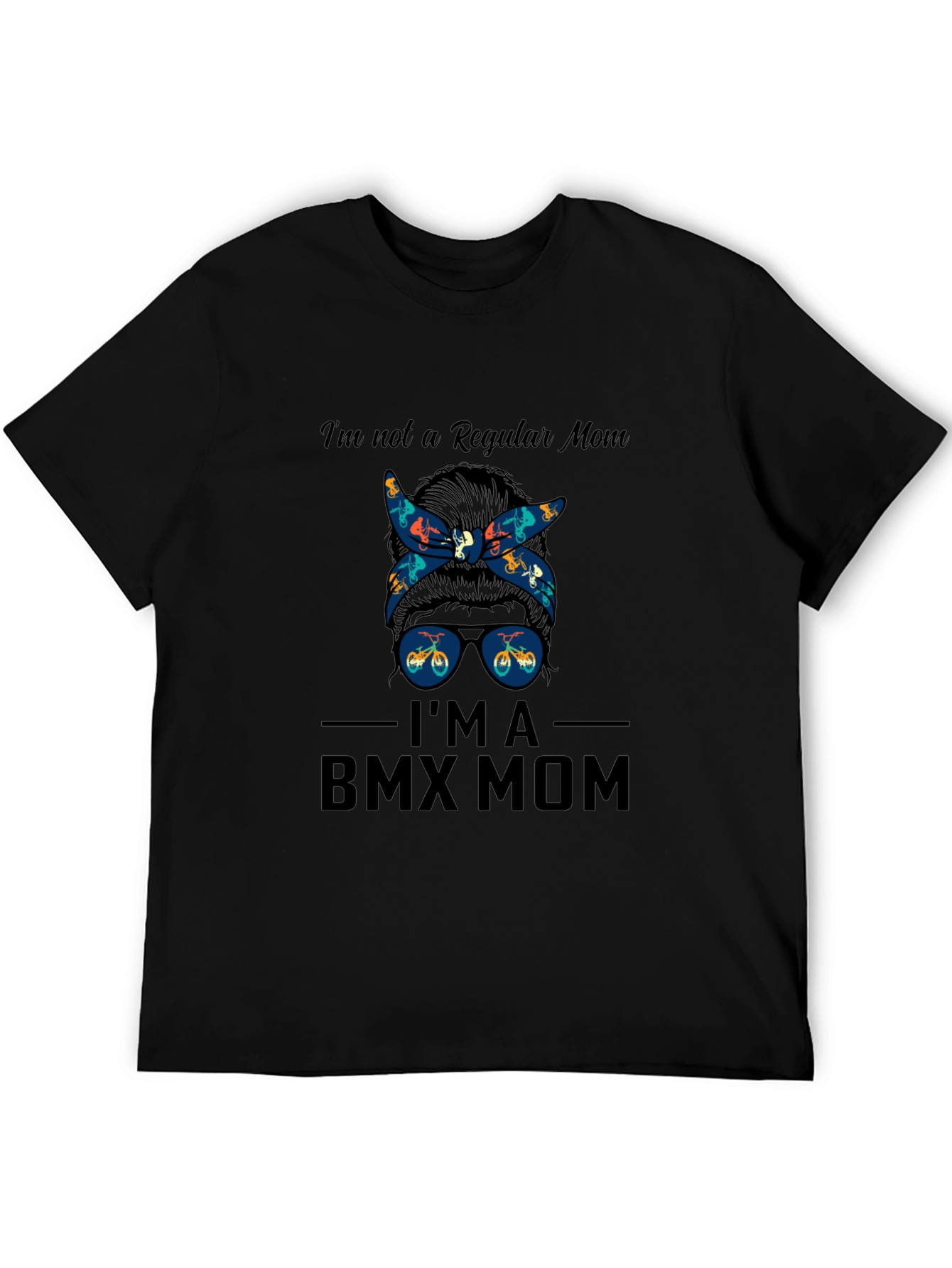 Im Not a Regular Mom BMX Mom T-Shirt