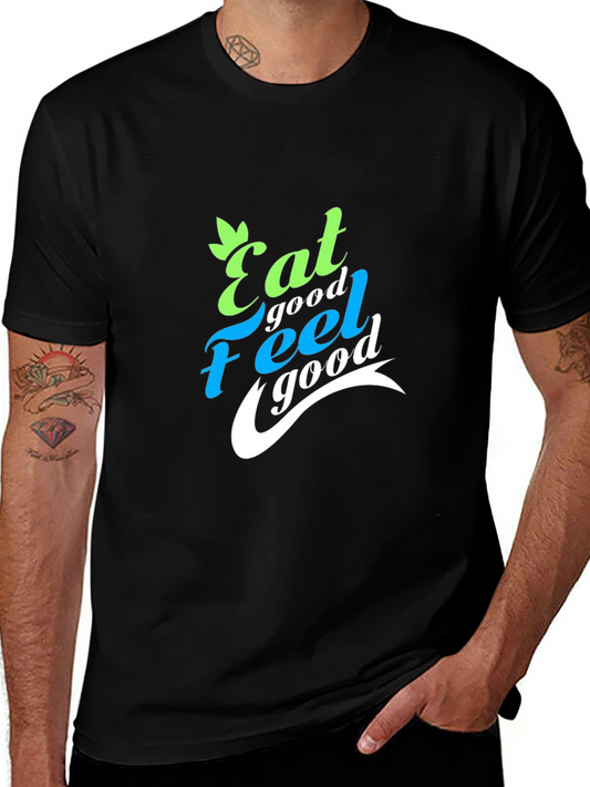 Eat Good Feel Good Graphic T-Shirt