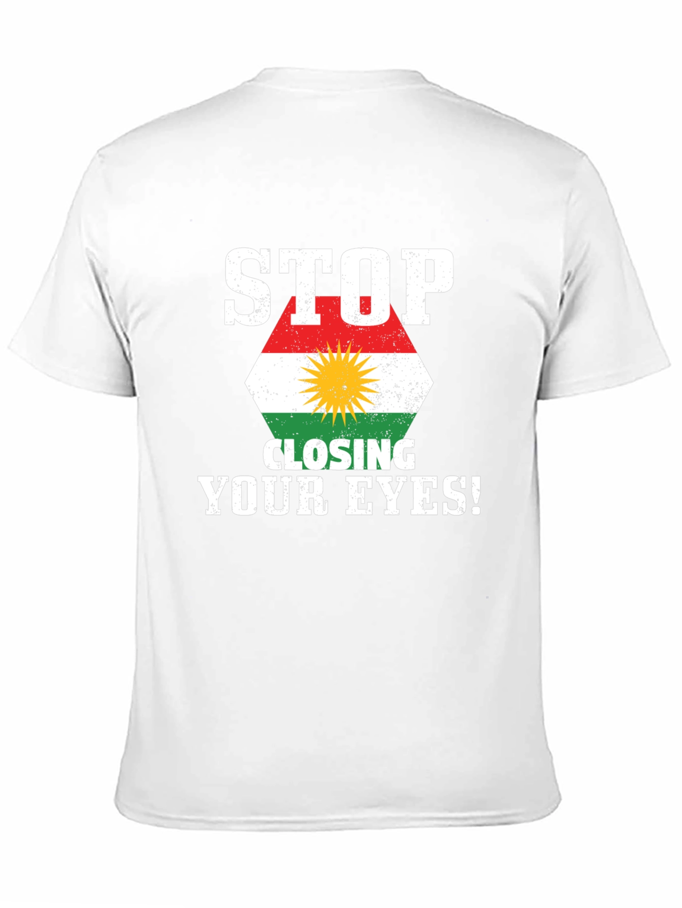 Stop Closing Your Eyes Kurdistan Flag T-Shirt