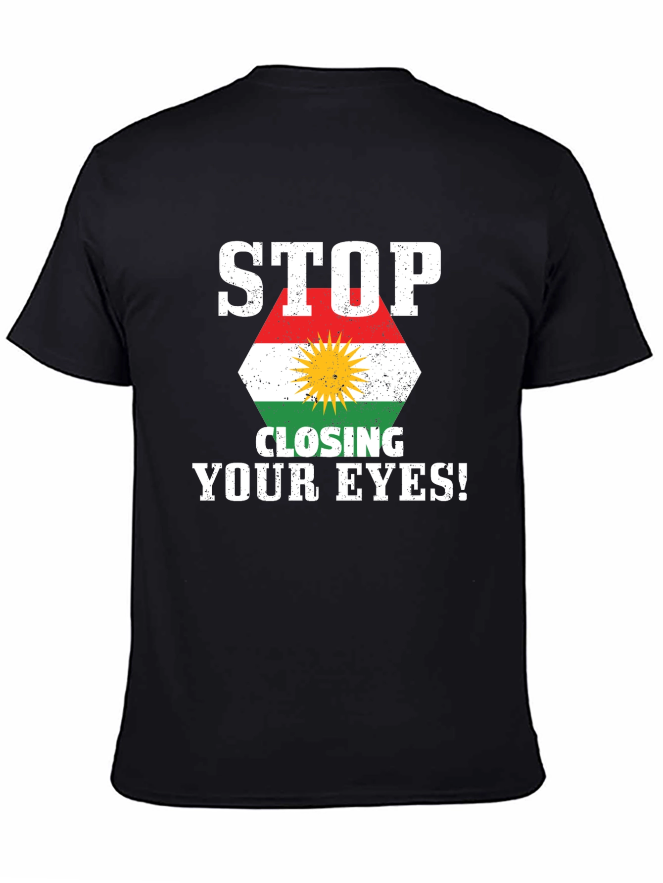 Stop Closing Your Eyes Kurdistan Flag T-Shirt