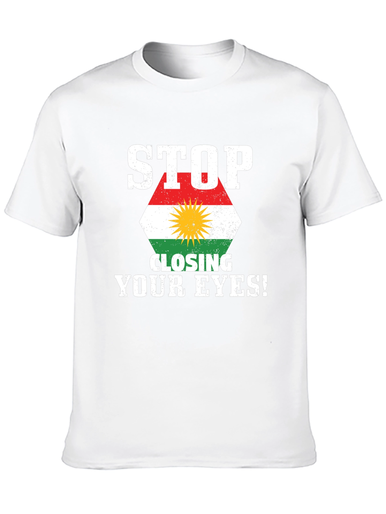 Stop Closing Your Eyes Kurdistan Flag T-Shirt