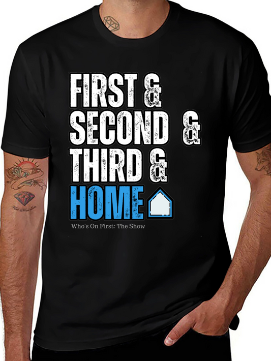 First Second Third & Home Black T-Shirt
