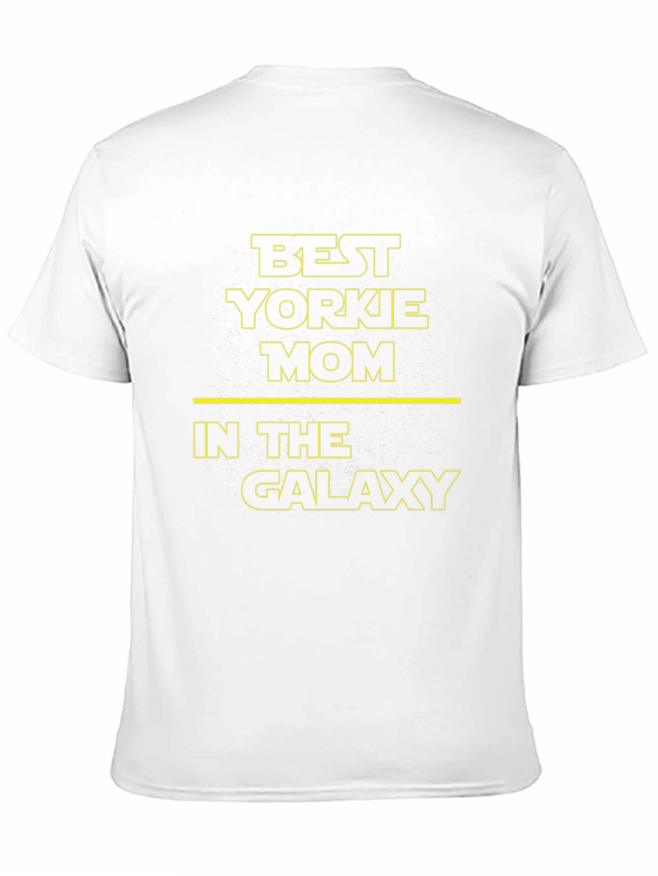 Best Yorkie Mom in the Galaxy T-Shirt