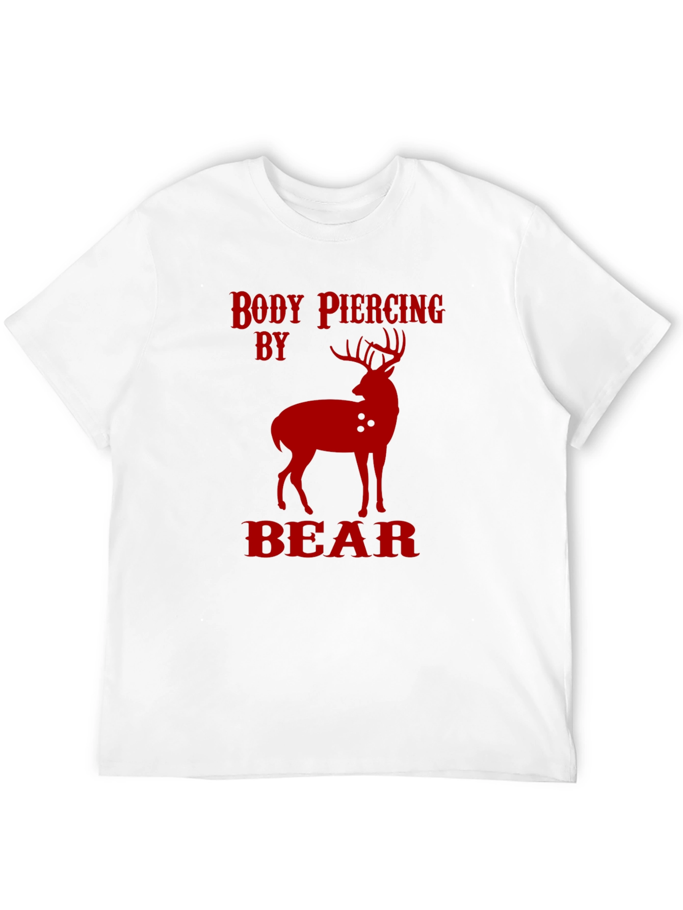 Body Piercing By Bear T-Shirt - Novelty Hunting Tee