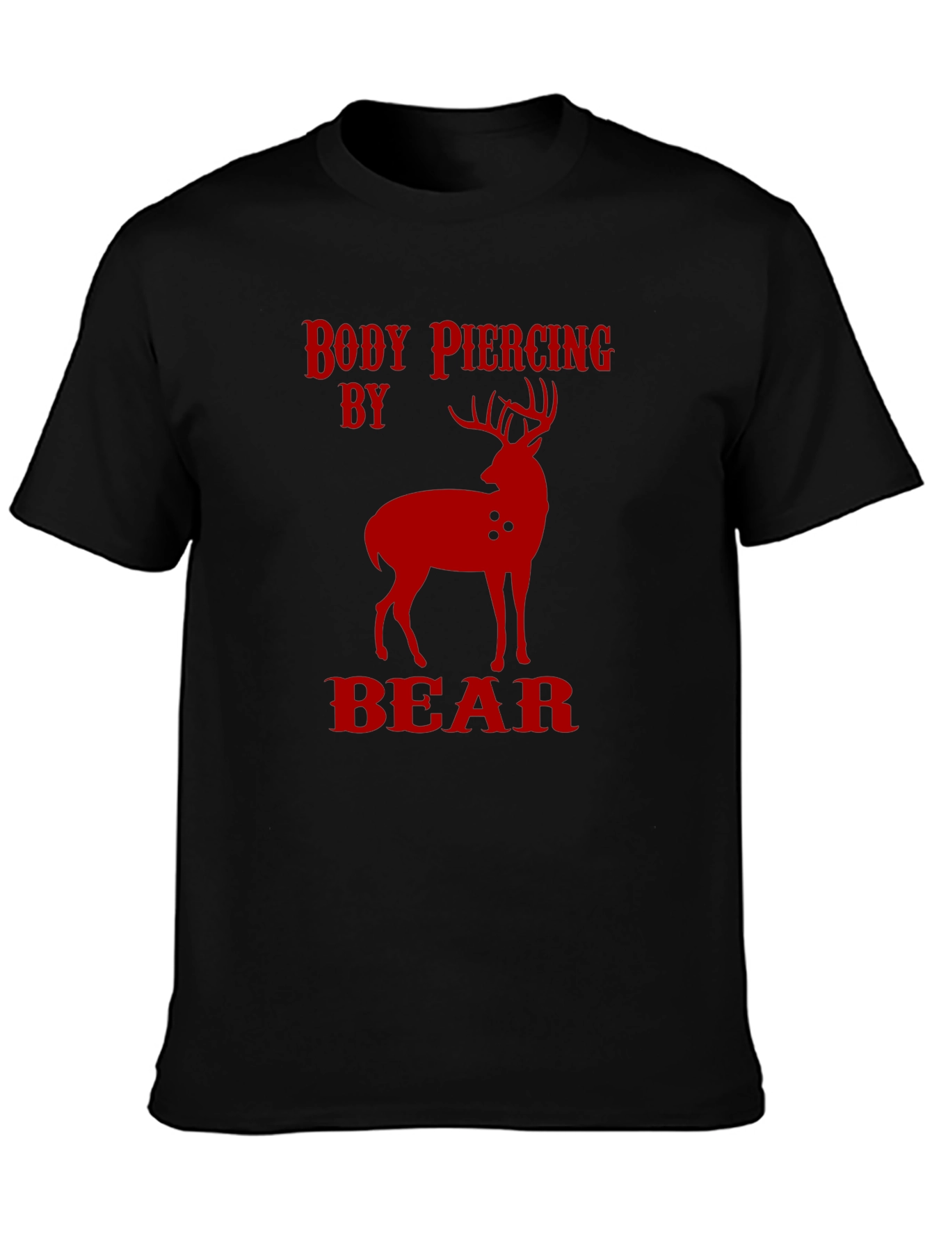 Body Piercing By Bear T-Shirt - Novelty Hunting Tee