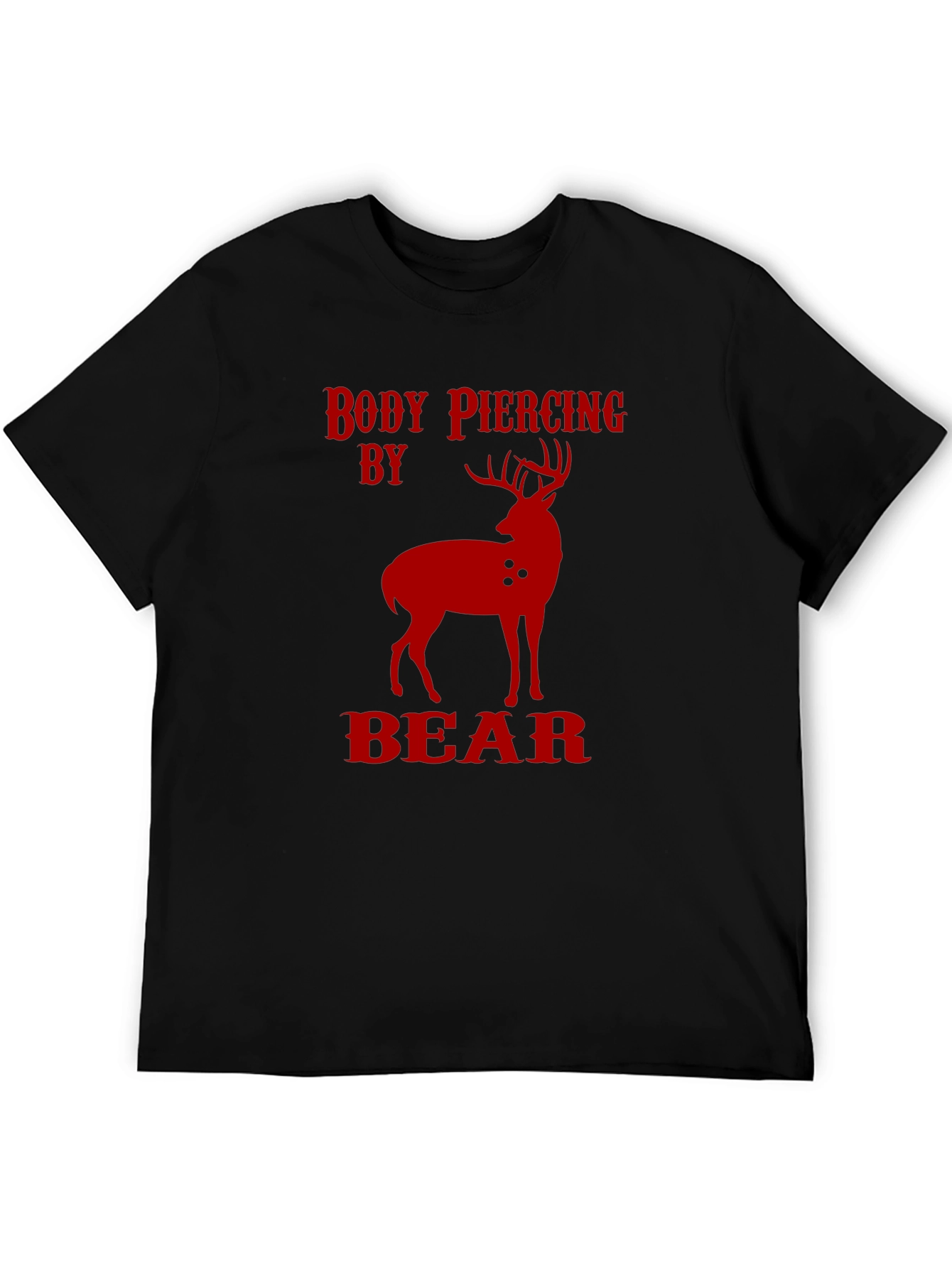 Body Piercing By Bear T-Shirt - Novelty Hunting Tee