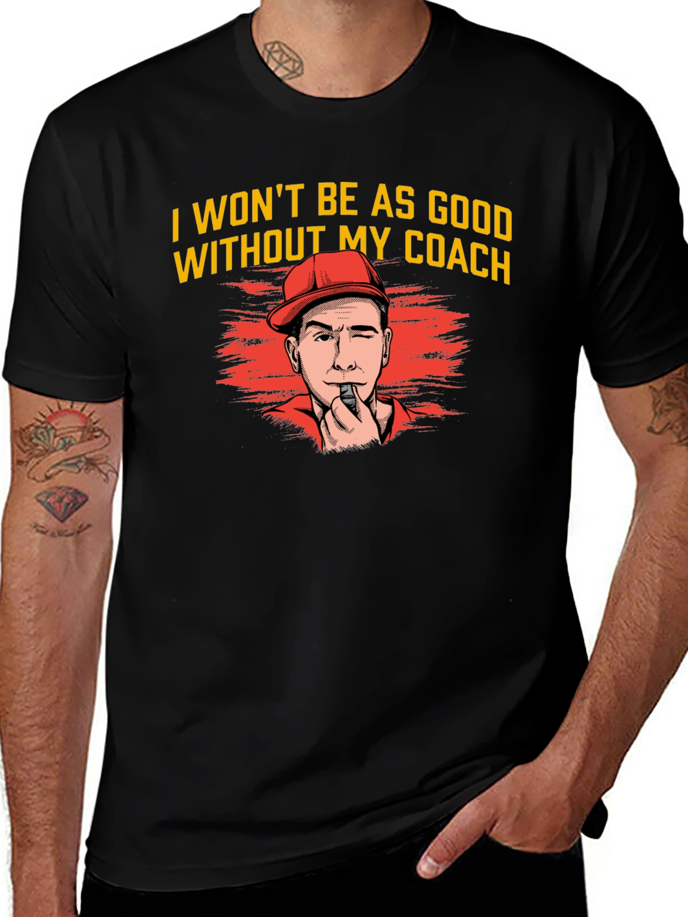 I Wont Be As Good Without My Coach T-Shirt
