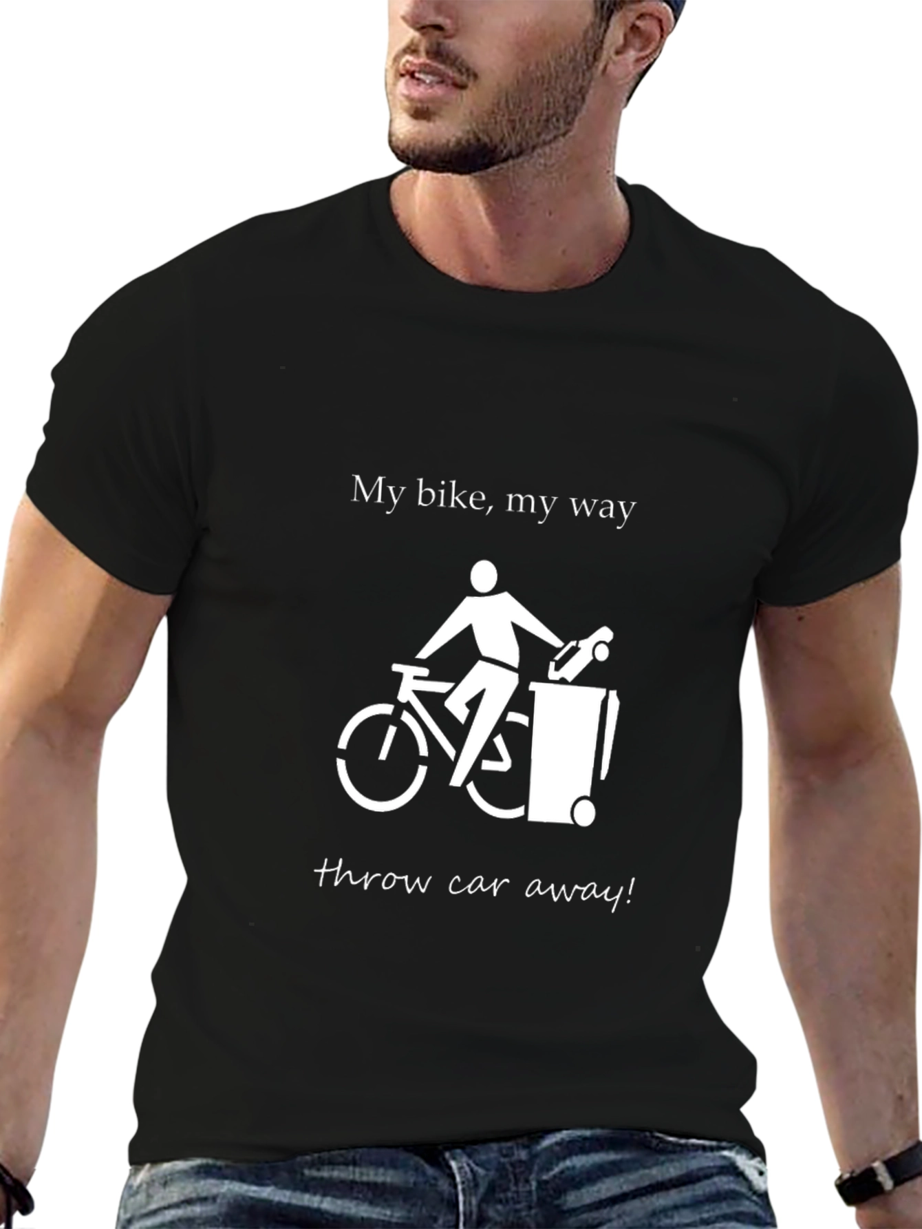 My Bike My Way Throw Car Away Graphic T-Shirt