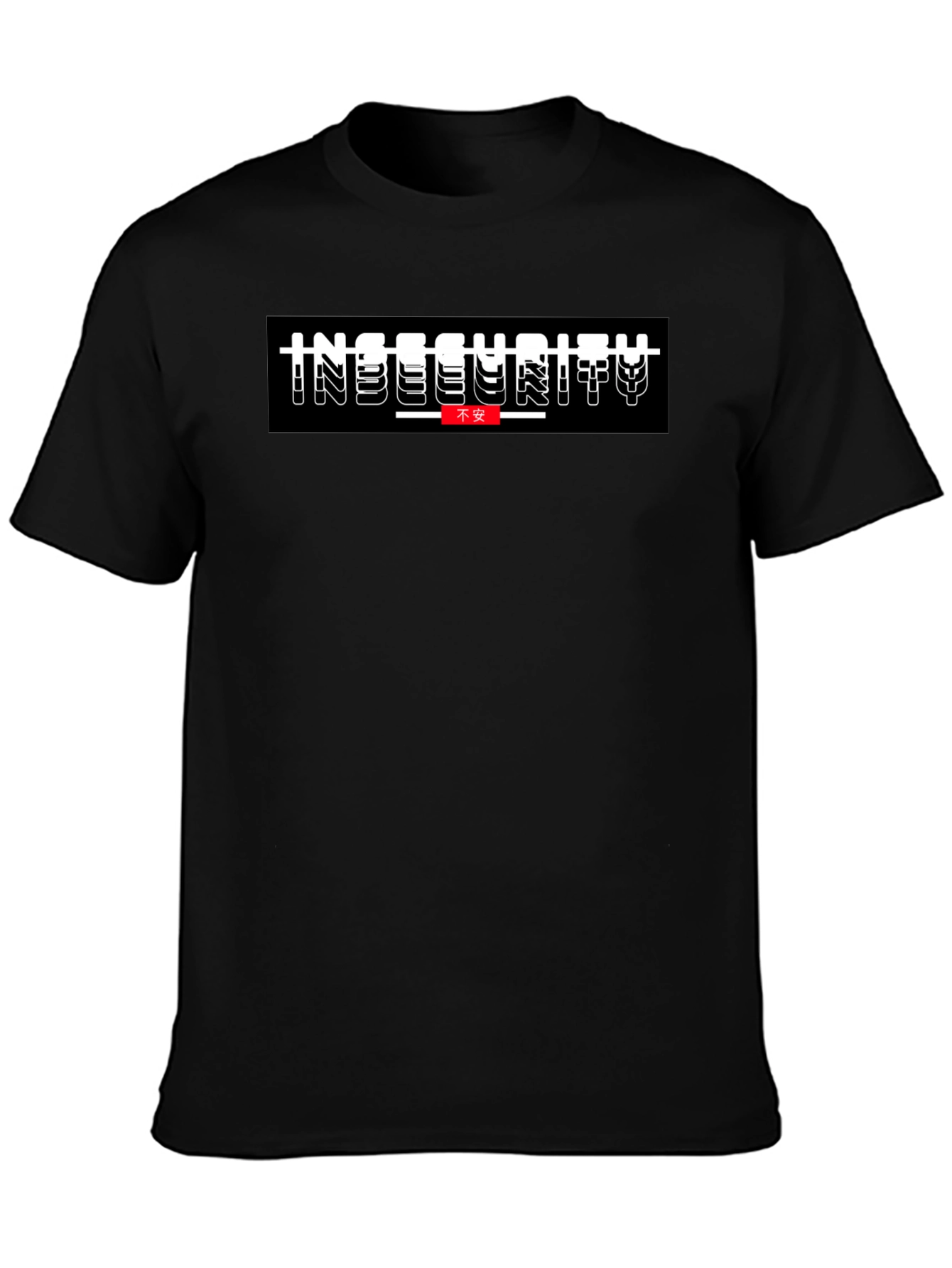 Insecurity T-Shirt - Modern Streetwear
