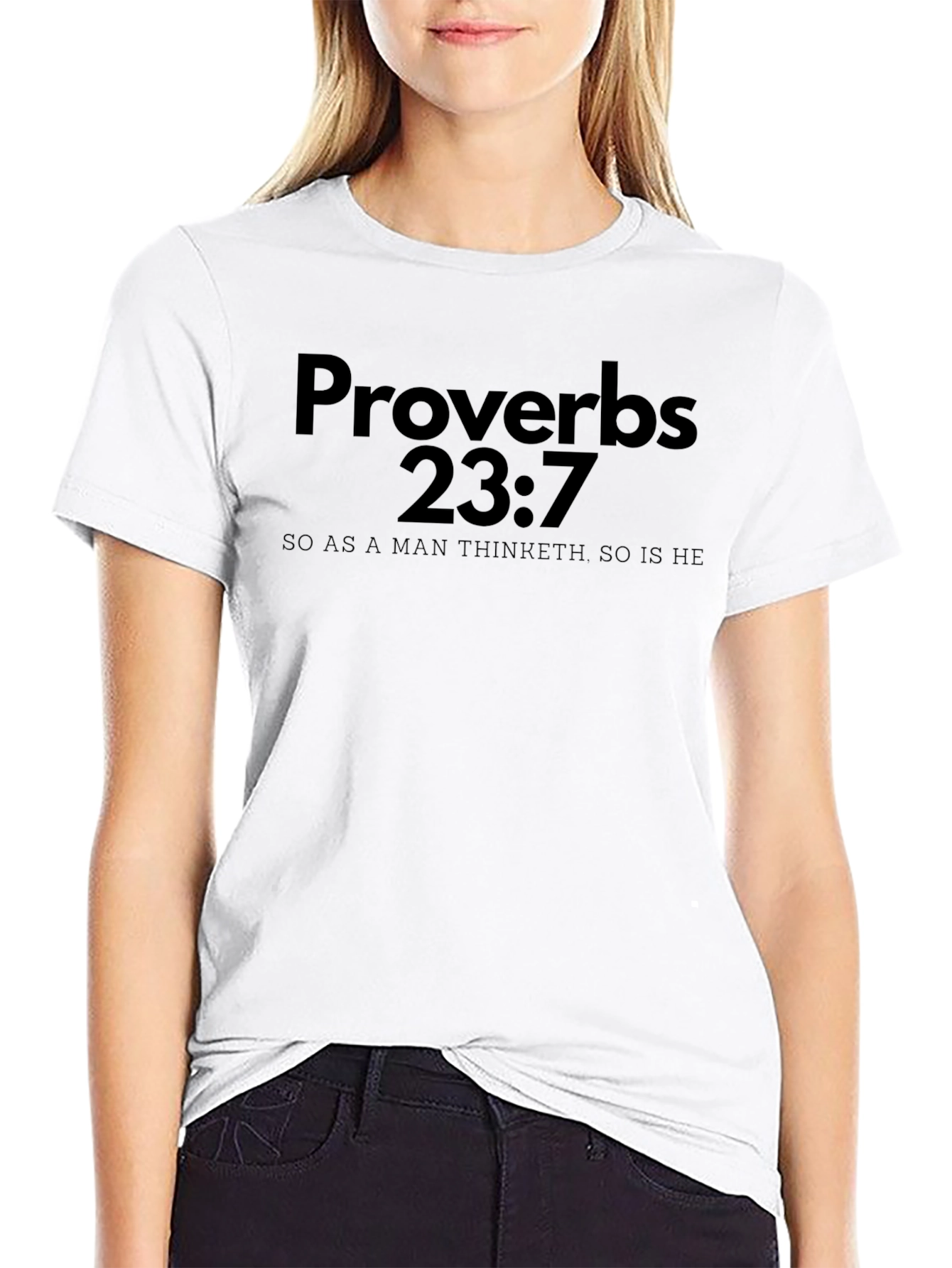 Proverbs 23:7 Graphic T-Shirt