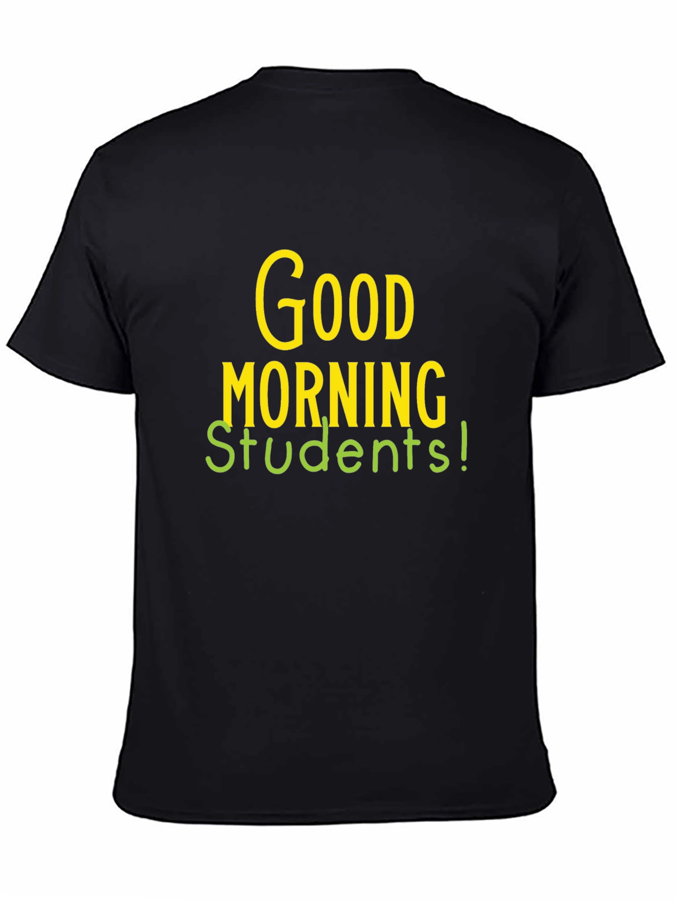 Good Morning Students Graphic T-Shirt