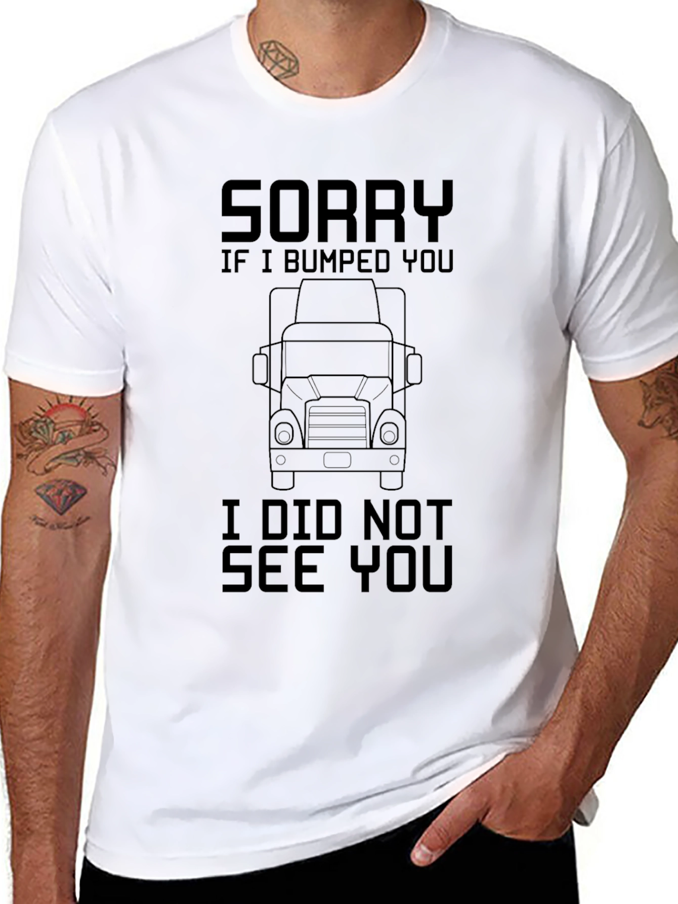 Sorry I Bumped You Trucker T-Shirt