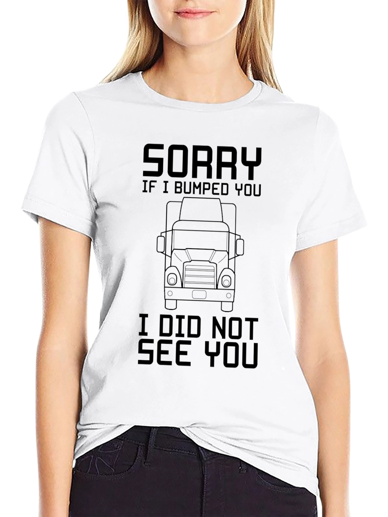 Sorry I Bumped You Trucker T-Shirt