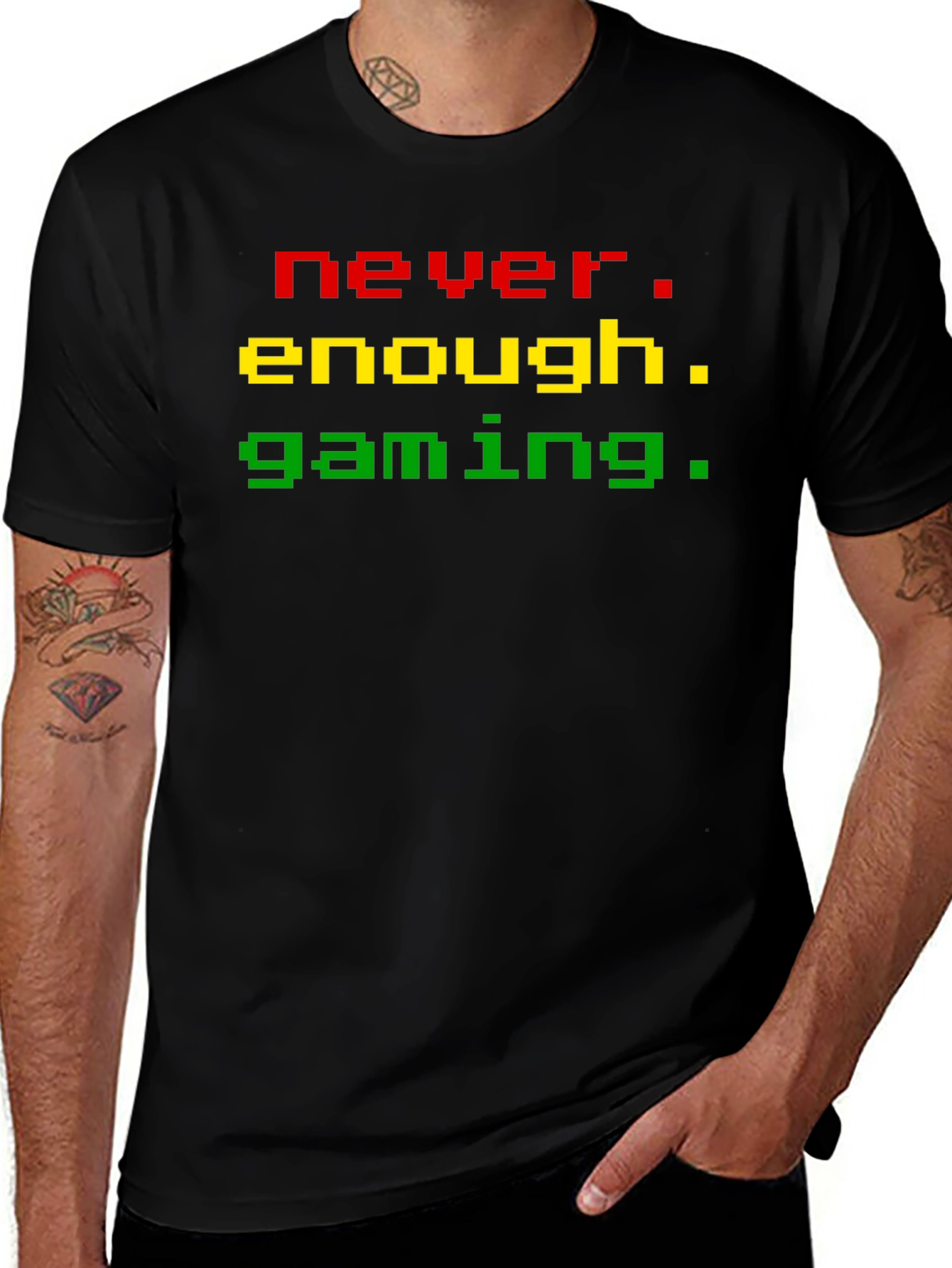 Never Enough Gaming T-Shirt - Pixel Style