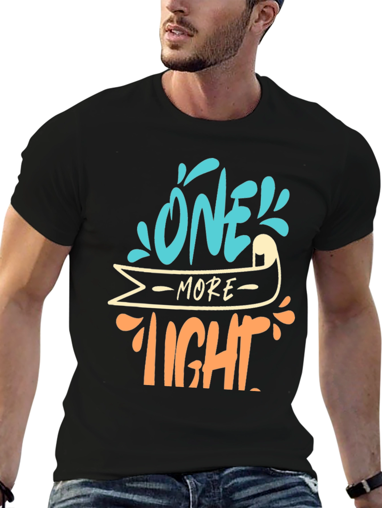 One More Tight T-Shirt - Fun Graphic Tee