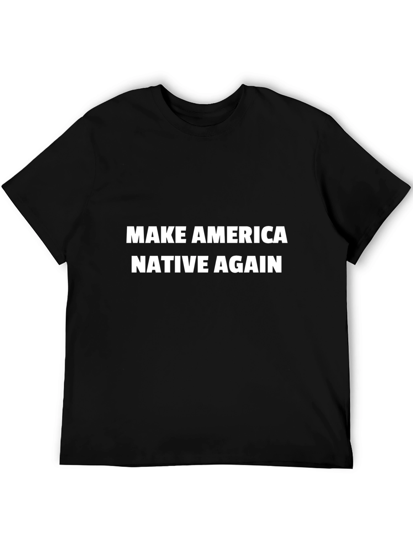 Make America Native Again T-Shirt - Black