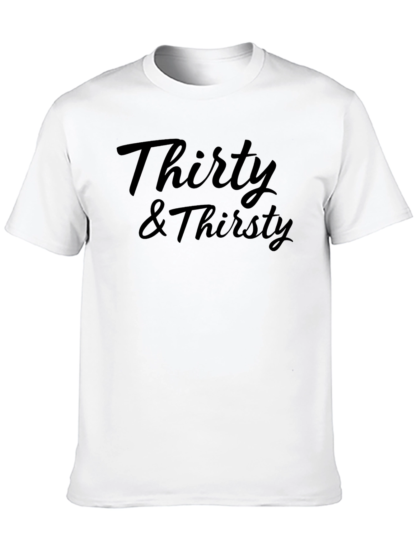Thirty & Thirsty Black T-Shirt