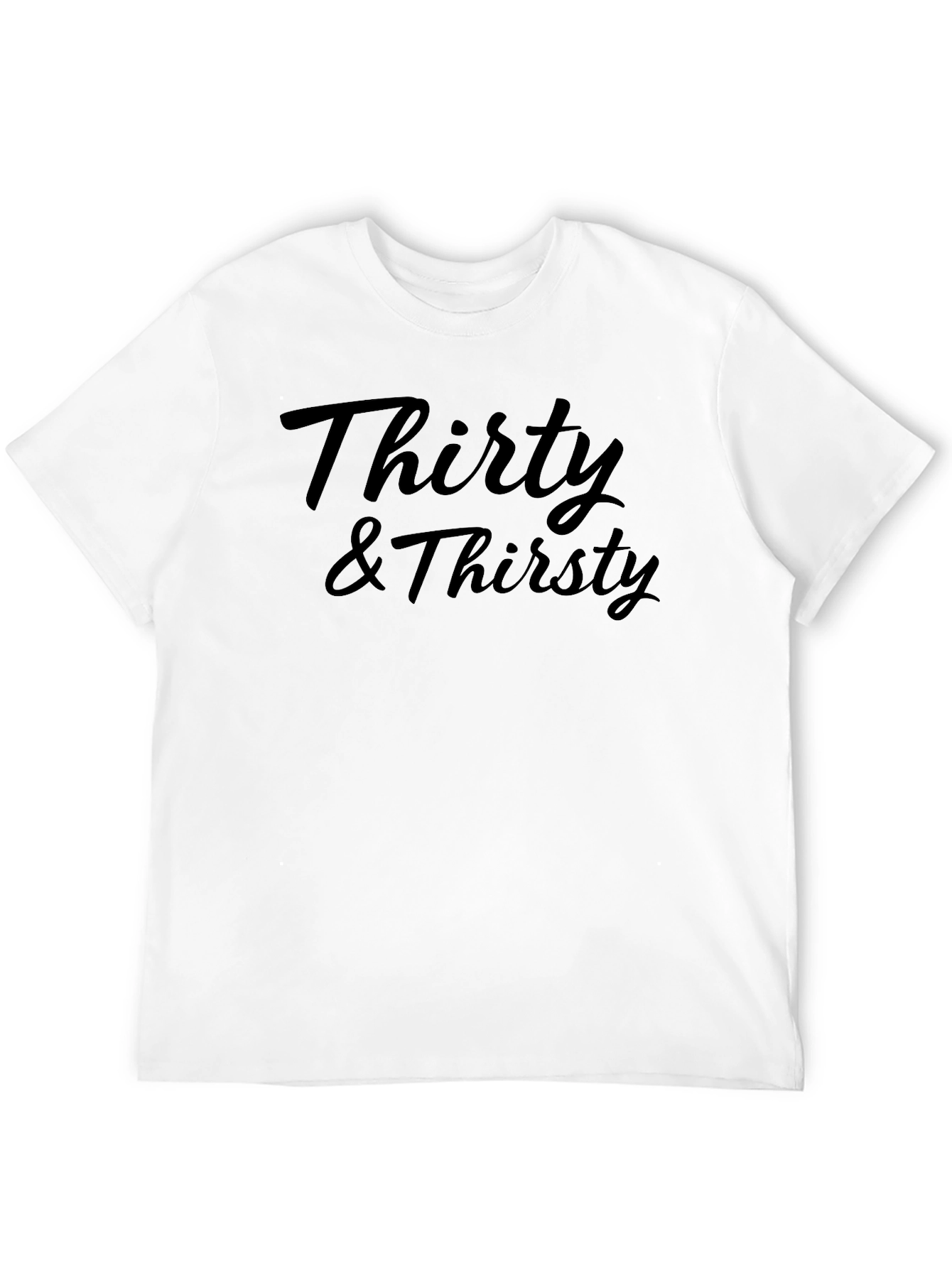 Thirty & Thirsty Black T-Shirt