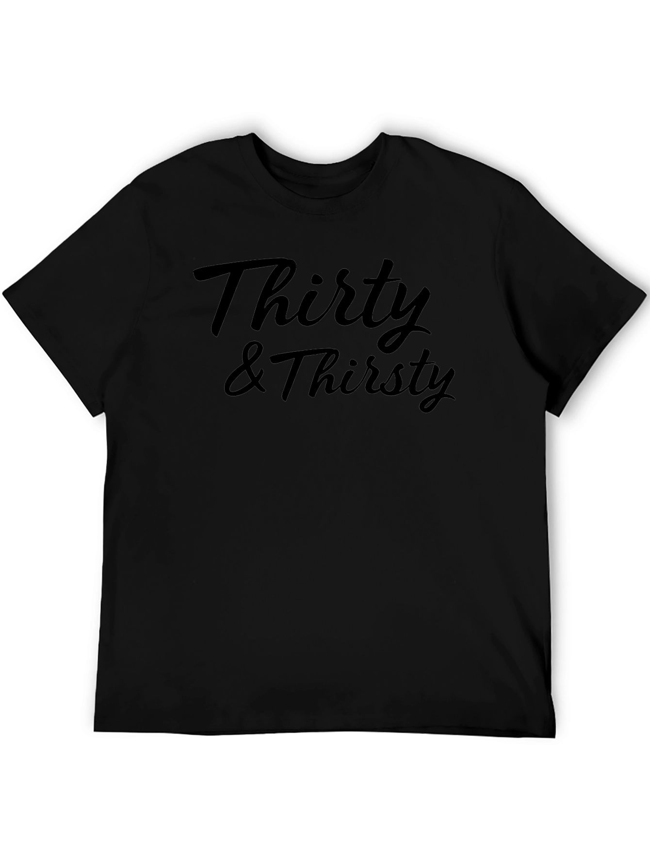 Thirty & Thirsty Black T-Shirt