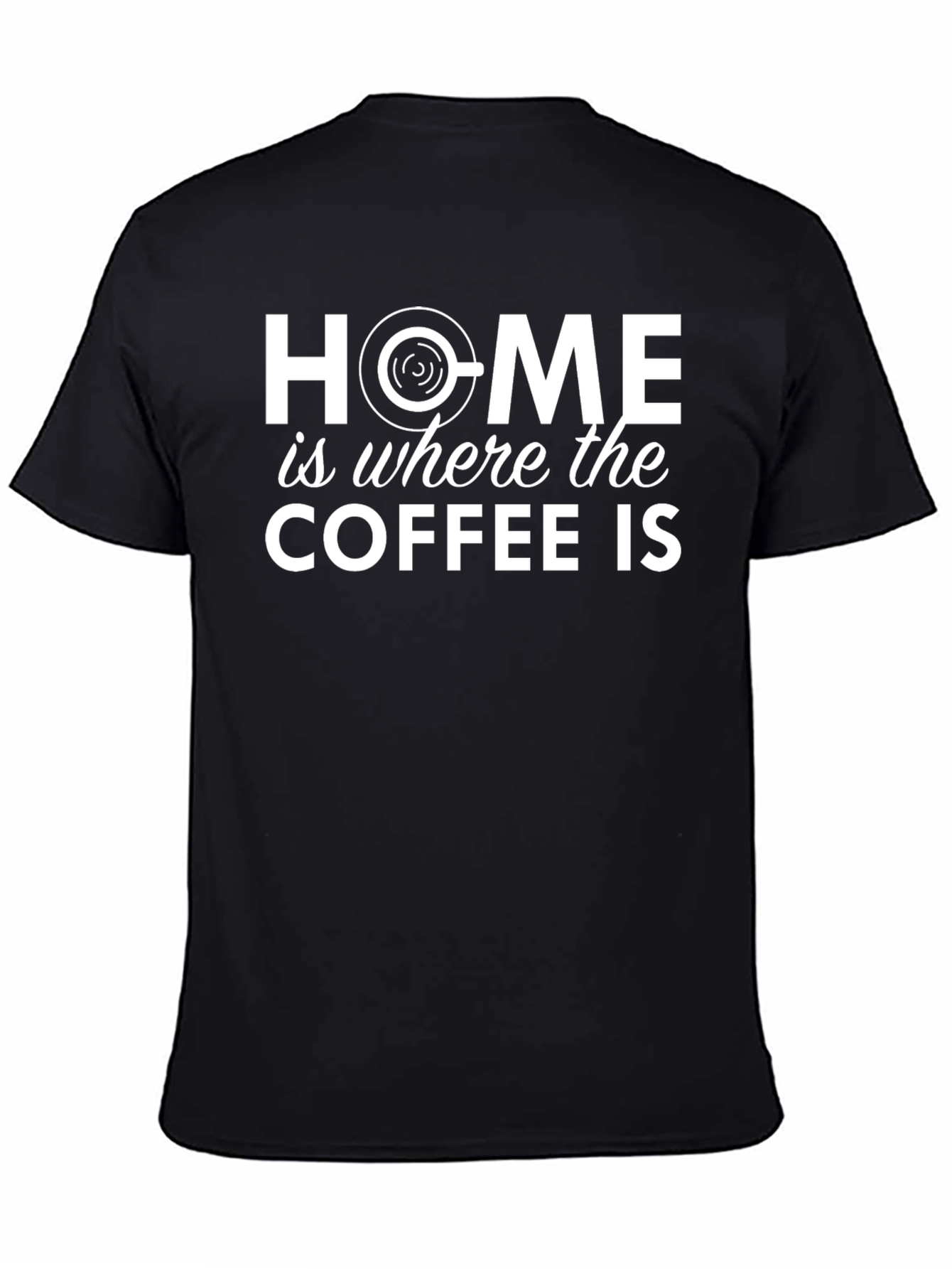 Home is Where the Coffee Is Black Graphic Tee