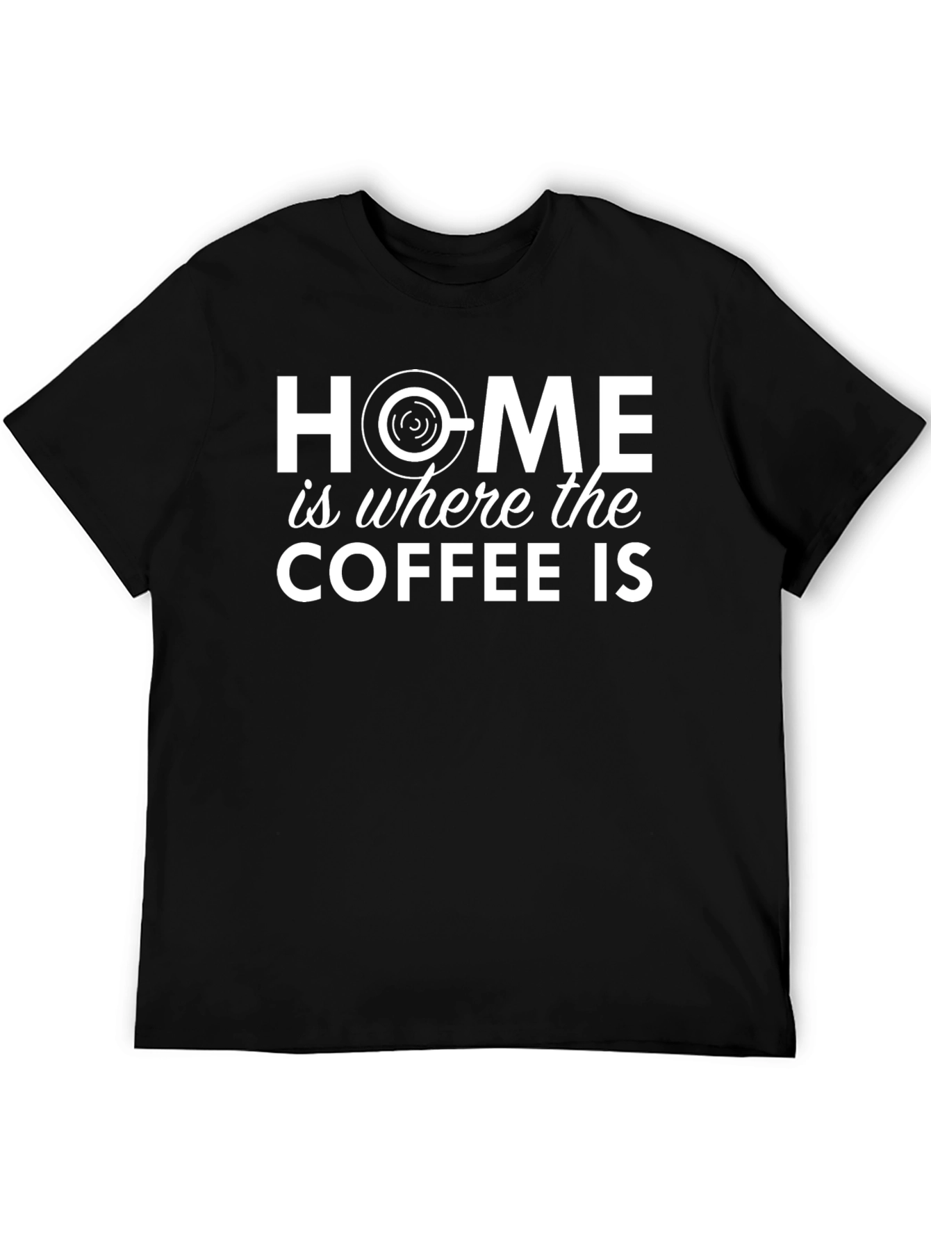 Home is Where the Coffee Is Black Graphic Tee