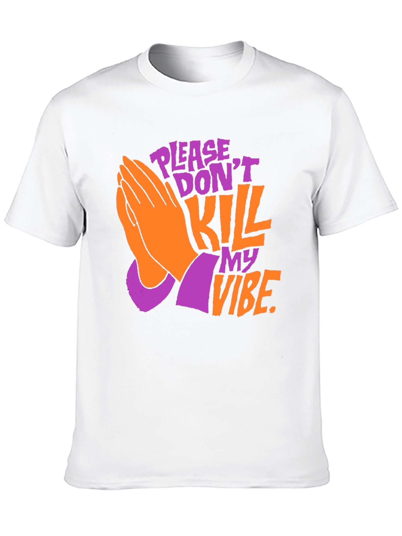 Please Dont Kill My Vibe Graphic Tee