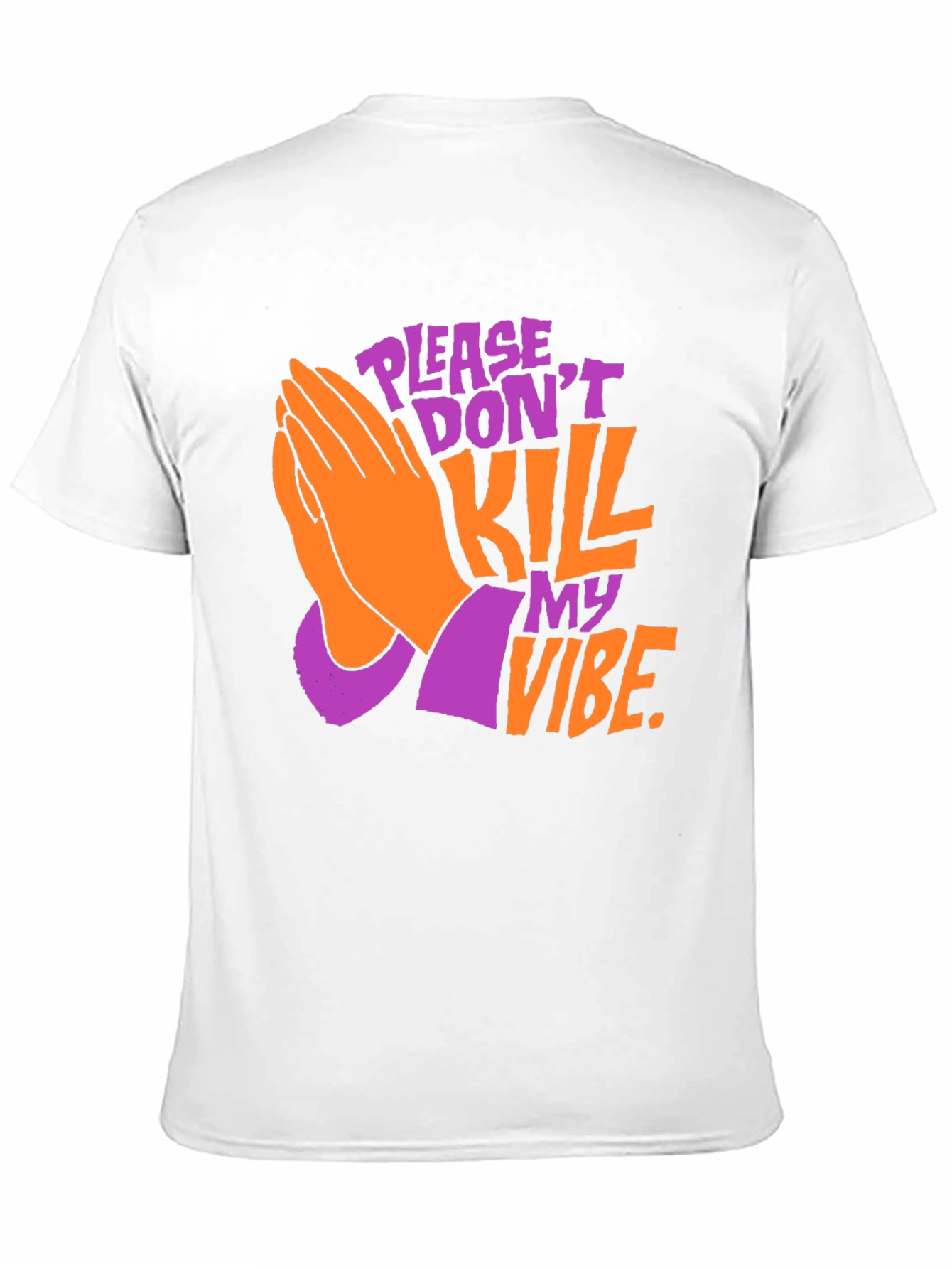 Please Dont Kill My Vibe Graphic Tee